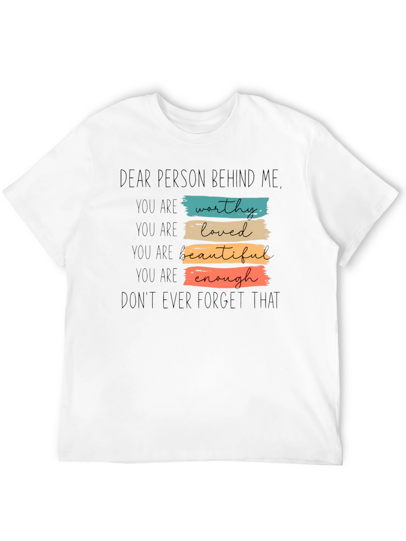 Dear Person Behind Me Graphic T-Shirt