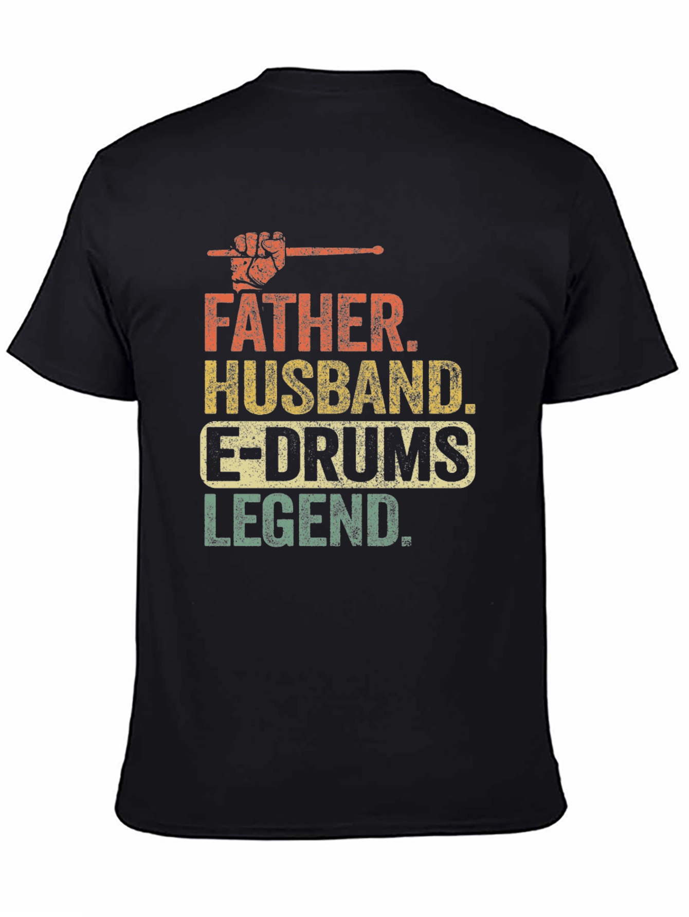 Father Husband E-Drums Legend T-Shirt