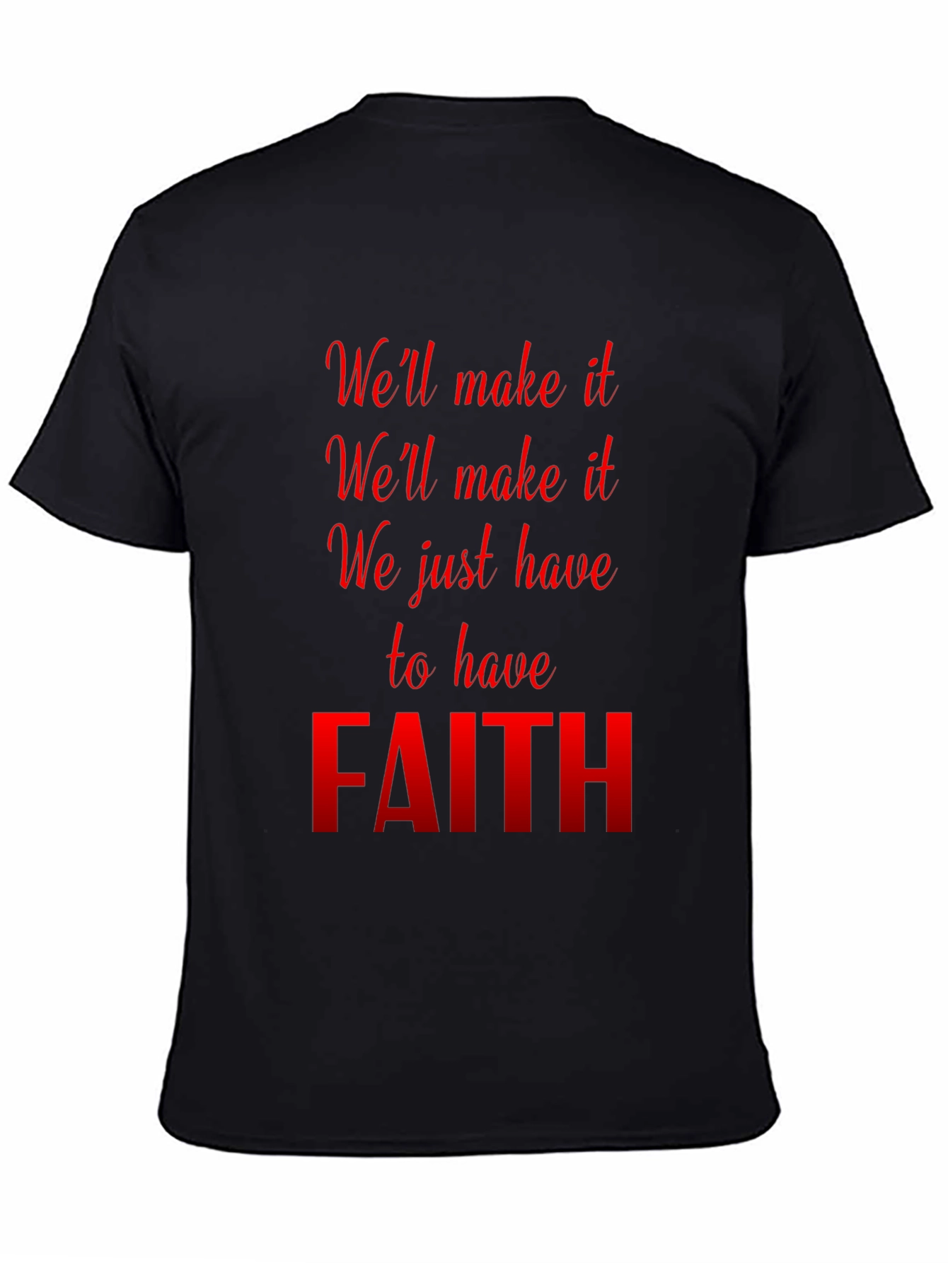 Faith Graphic T-Shirt - Inspirational Black Tee