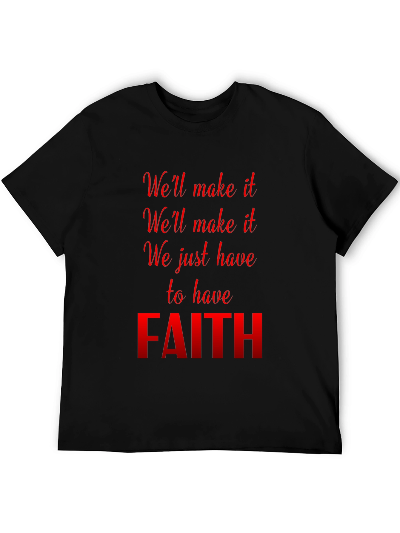 Faith Graphic T-Shirt - Inspirational Black Tee