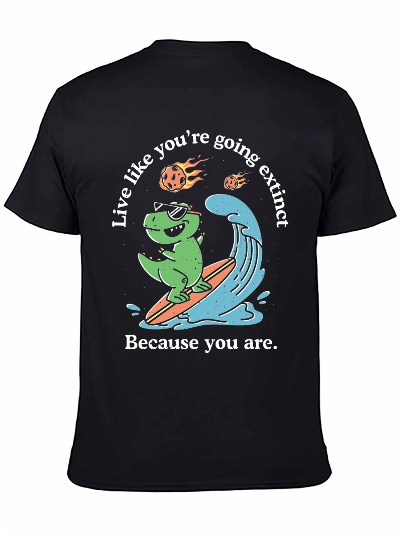 Dino Surfing T-Shirt - Live Extinct!