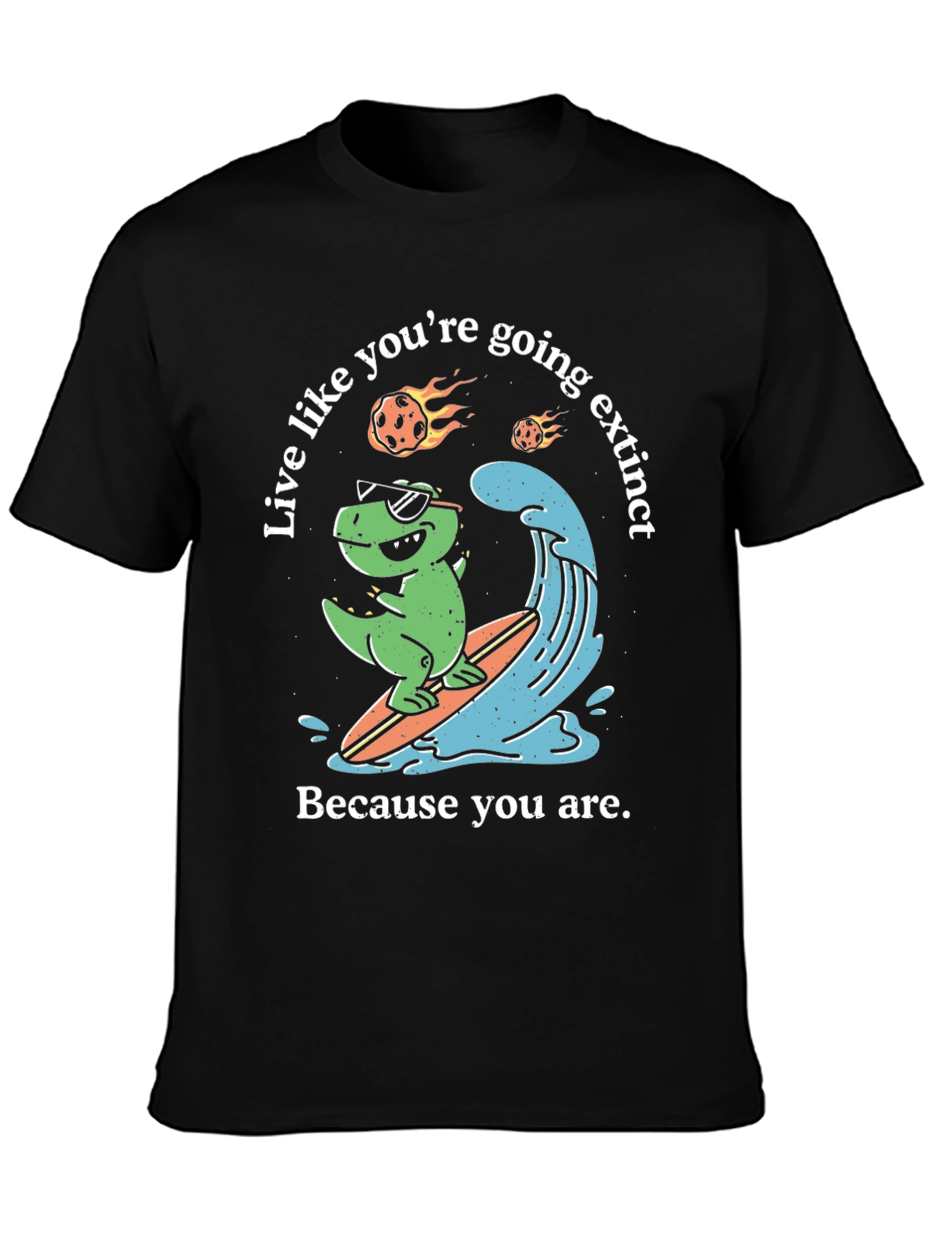 Dino Surfing T-Shirt - Live Extinct!