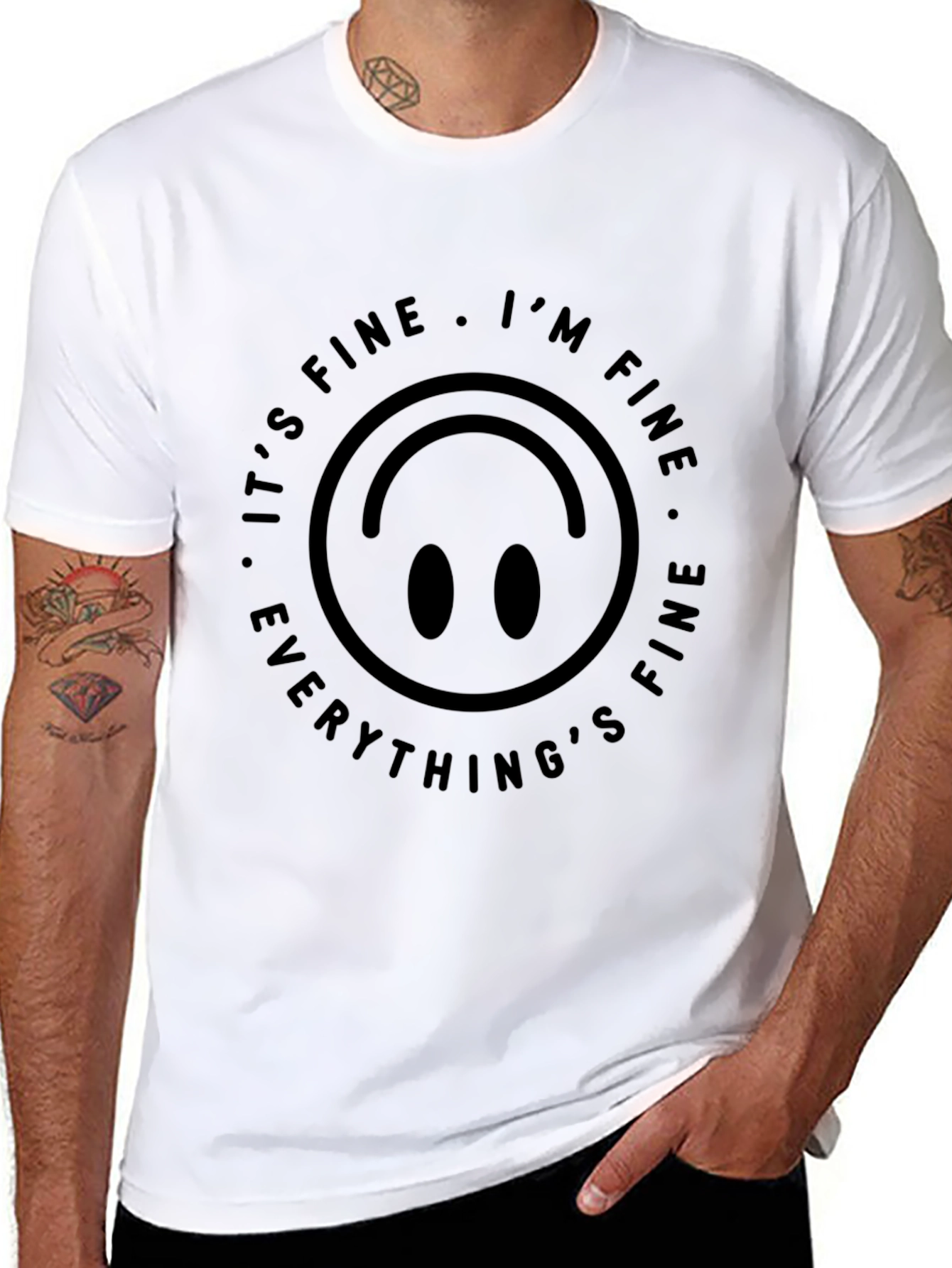 Its Fine Im Fine T-Shirt