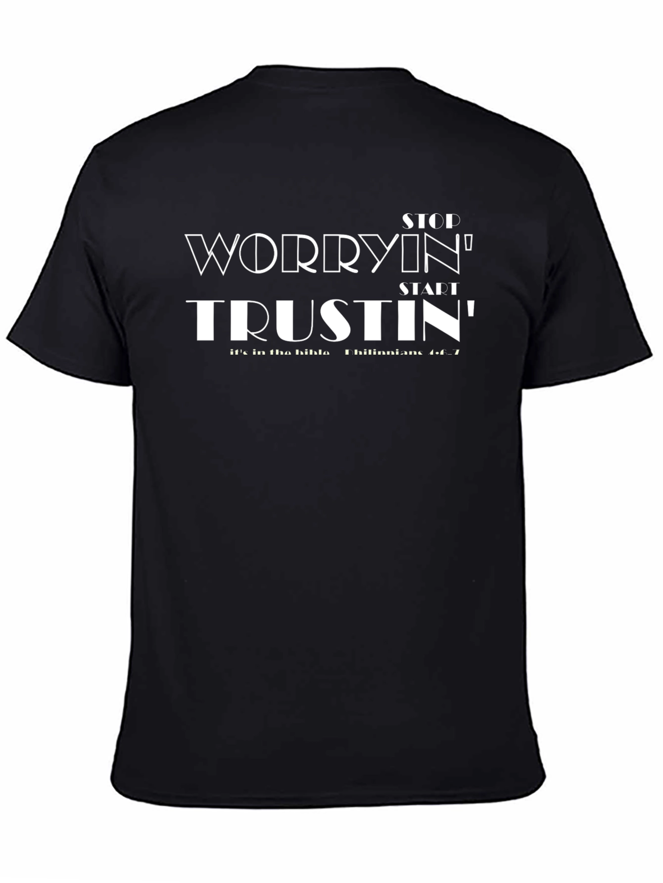 Stop Worrying Start Trusting Black Graphic T-Shirt