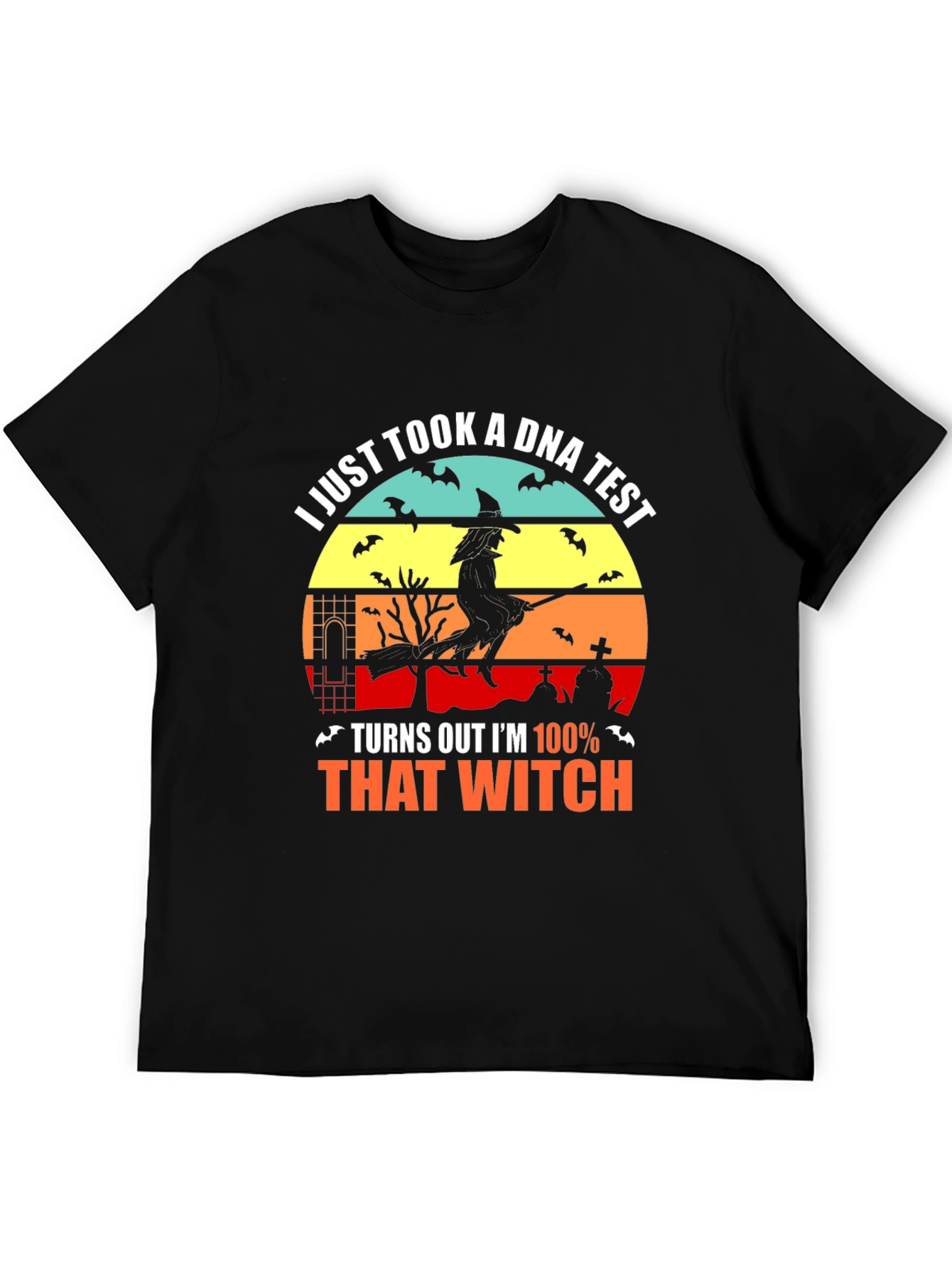 100% That Witch Halloween T-Shirt