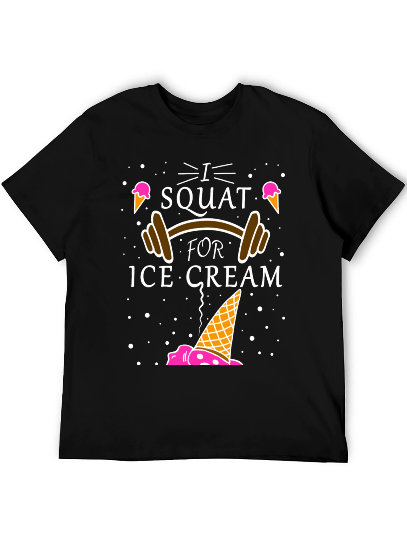 I Squat for Ice Cream Graphic T-Shirt