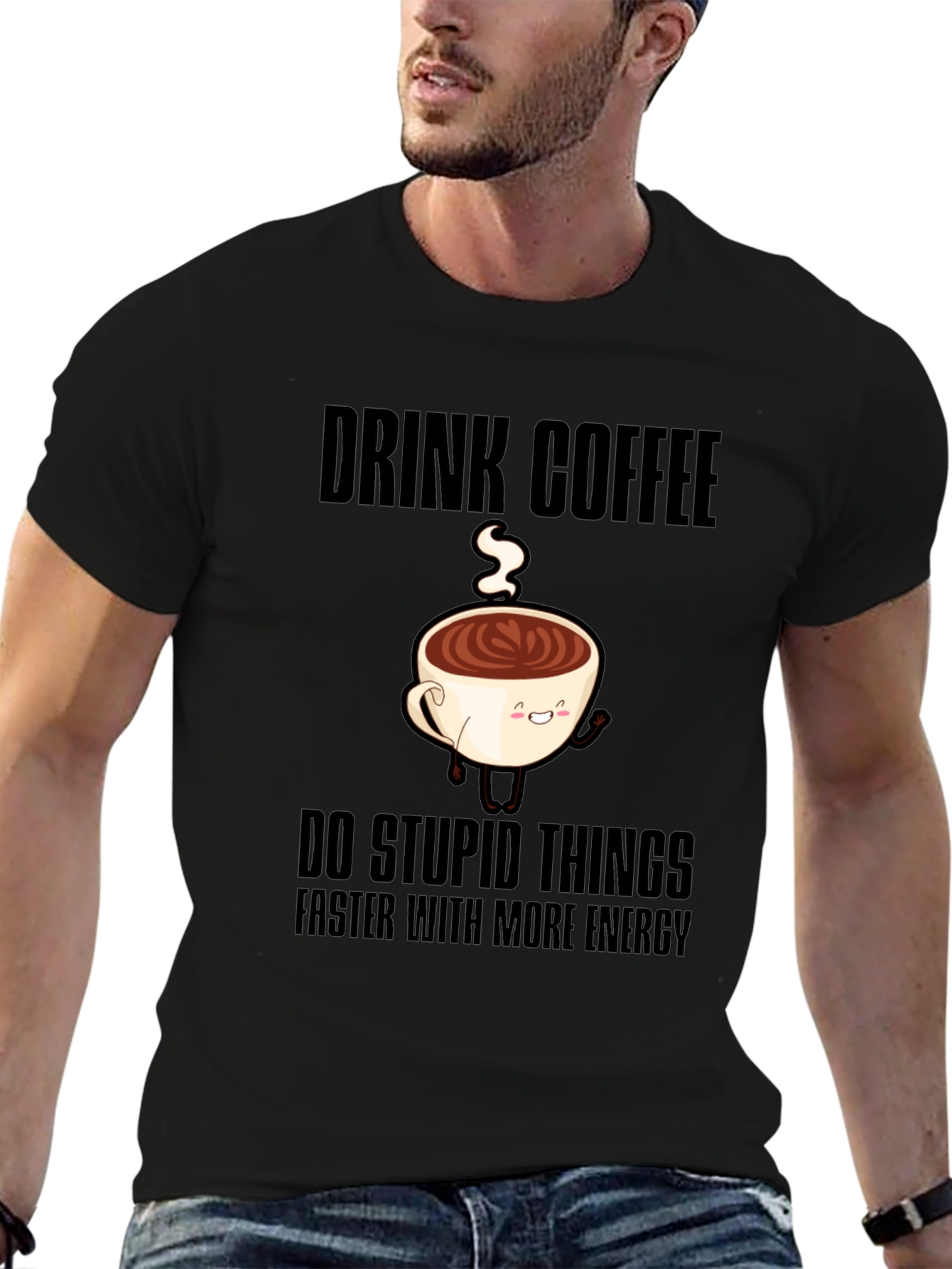 Drink Coffee Funny T-Shirt