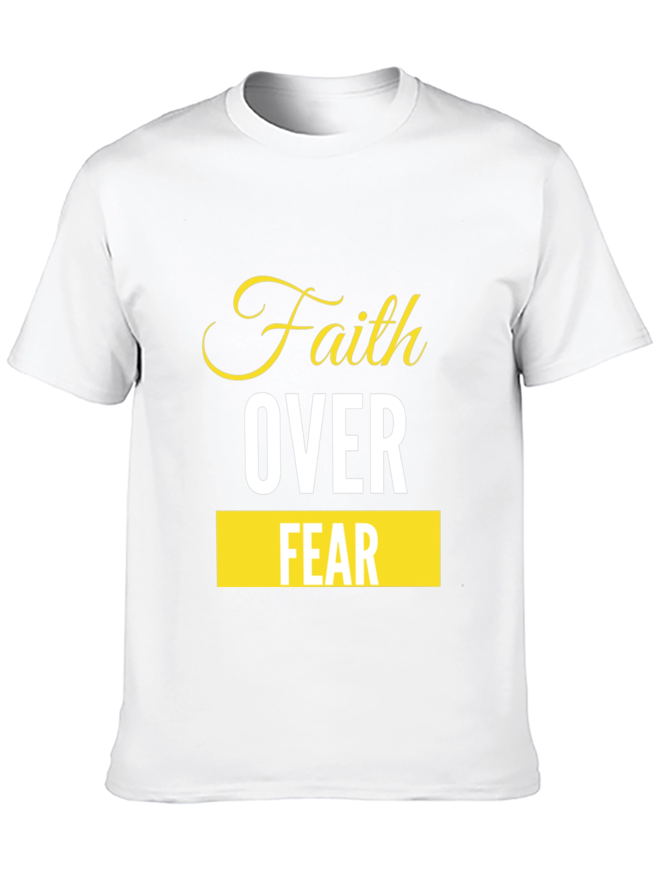 Faith Over Fear T-Shirt - Inspirational Design