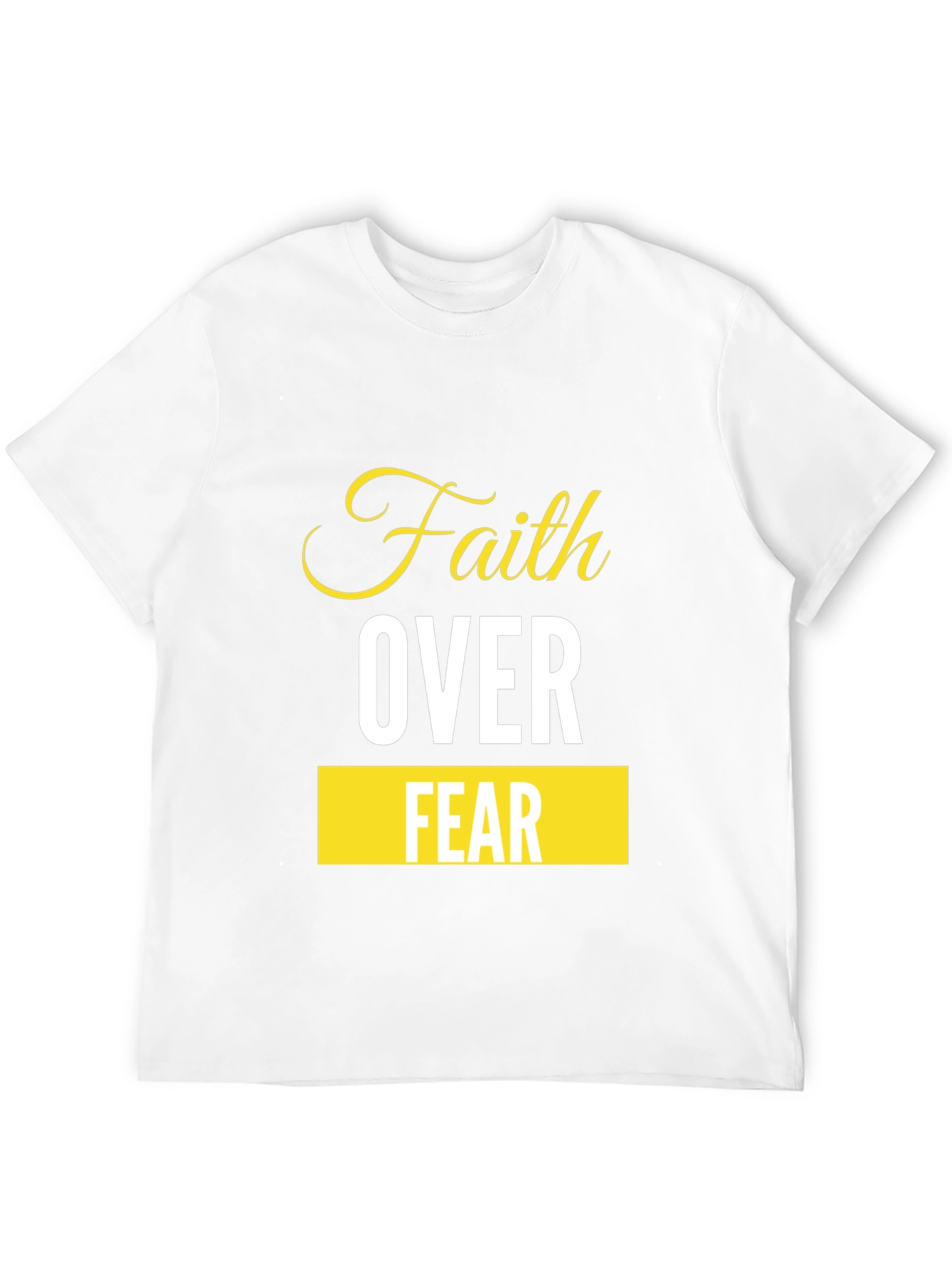 Faith Over Fear T-Shirt - Inspirational Design