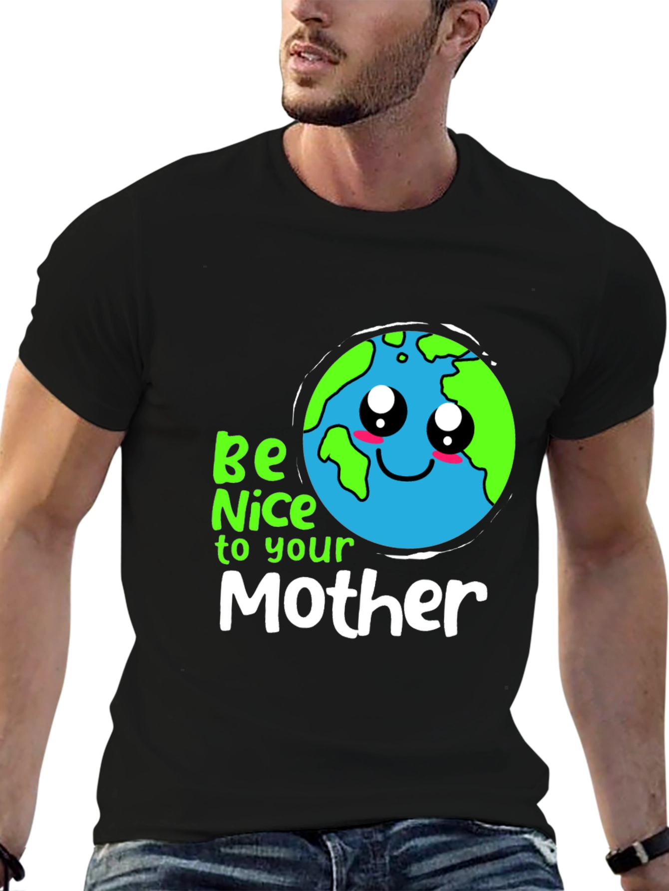 Be Nice to Your Mother Earth Day T-Shirt
