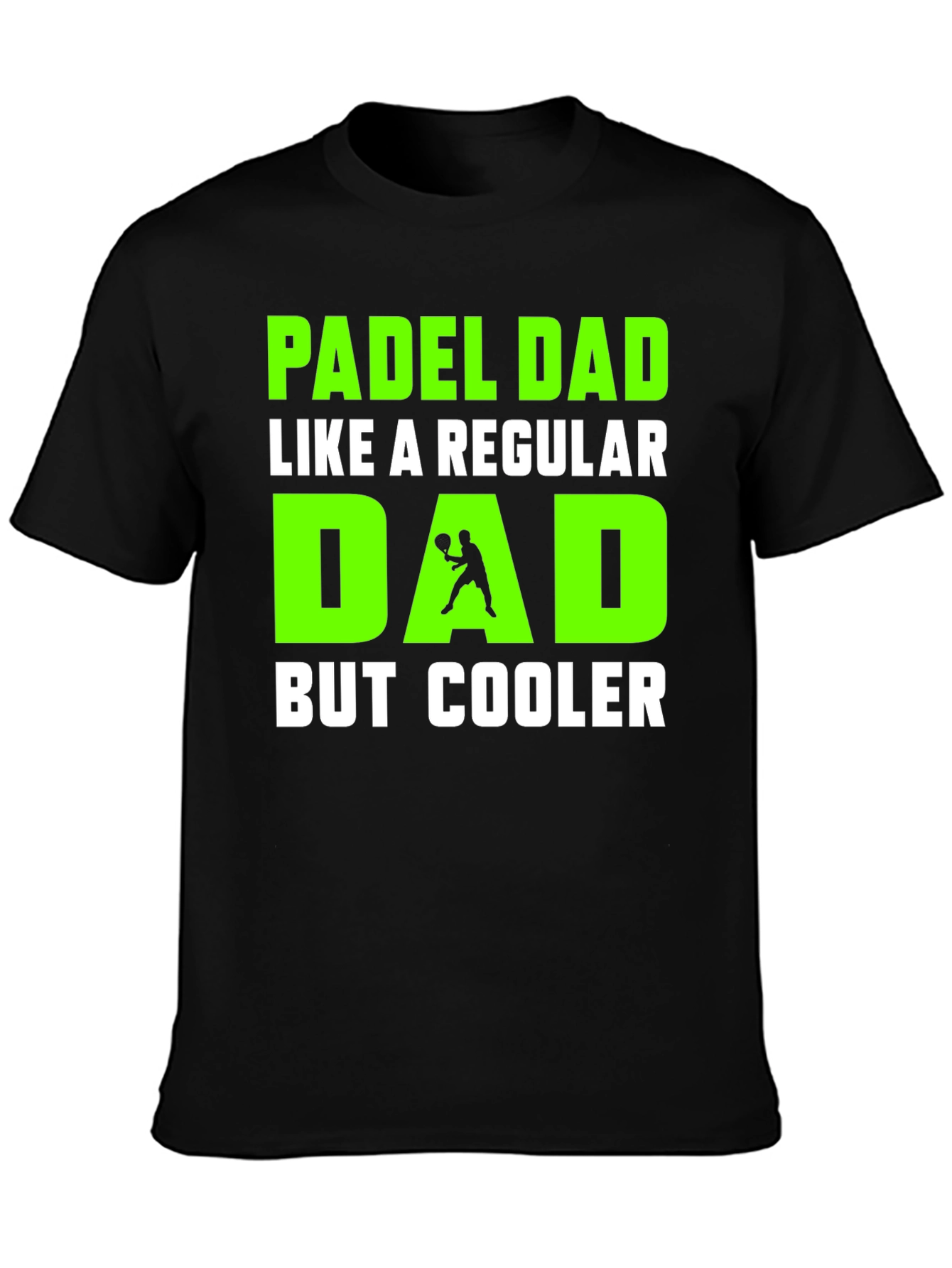 Padel Dad T-Shirt - Cooler Than Regular Dads!