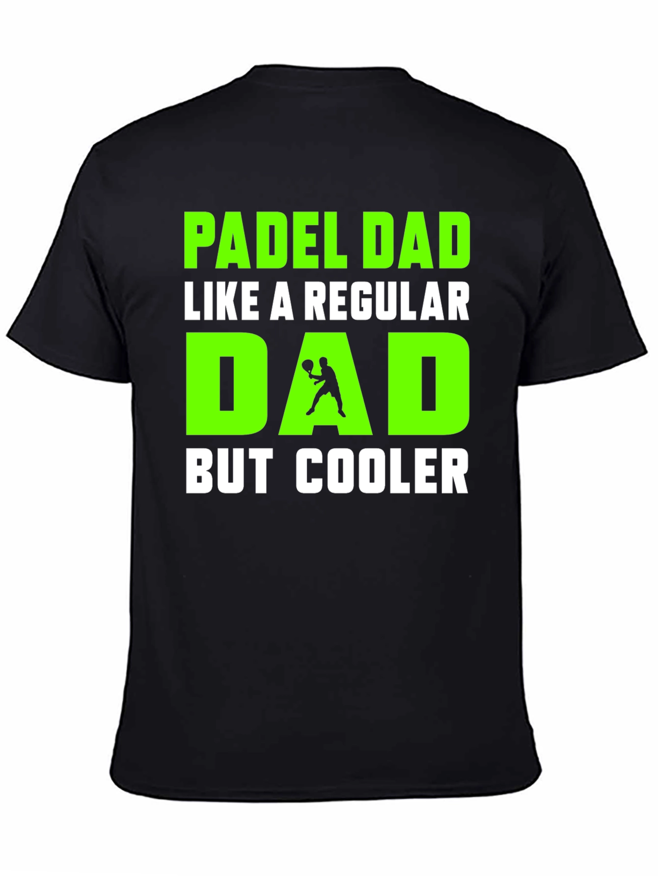 Padel Dad T-Shirt - Cooler Than Regular Dads!
