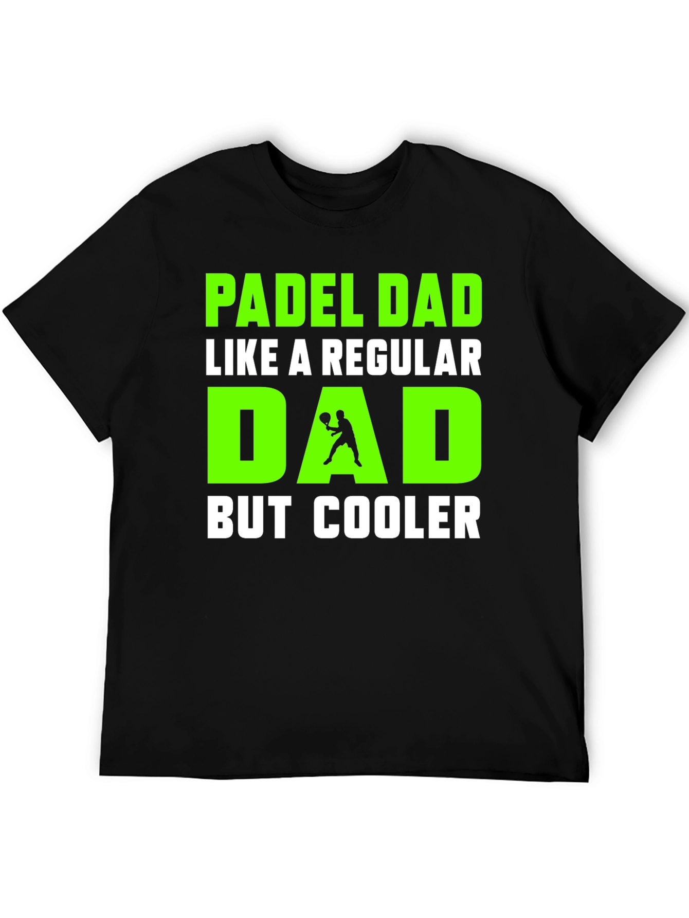 Padel Dad T-Shirt - Cooler Than Regular Dads!