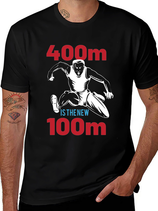 400m is the New 100m Runner Graphic Tee