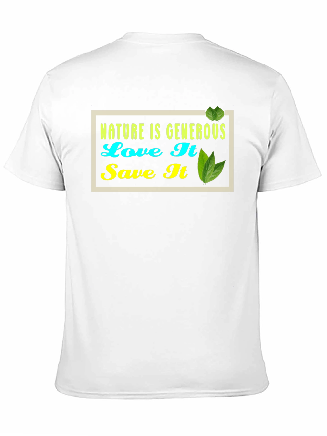Nature is Generous Graphic Tee -  Eco-Friendly Style