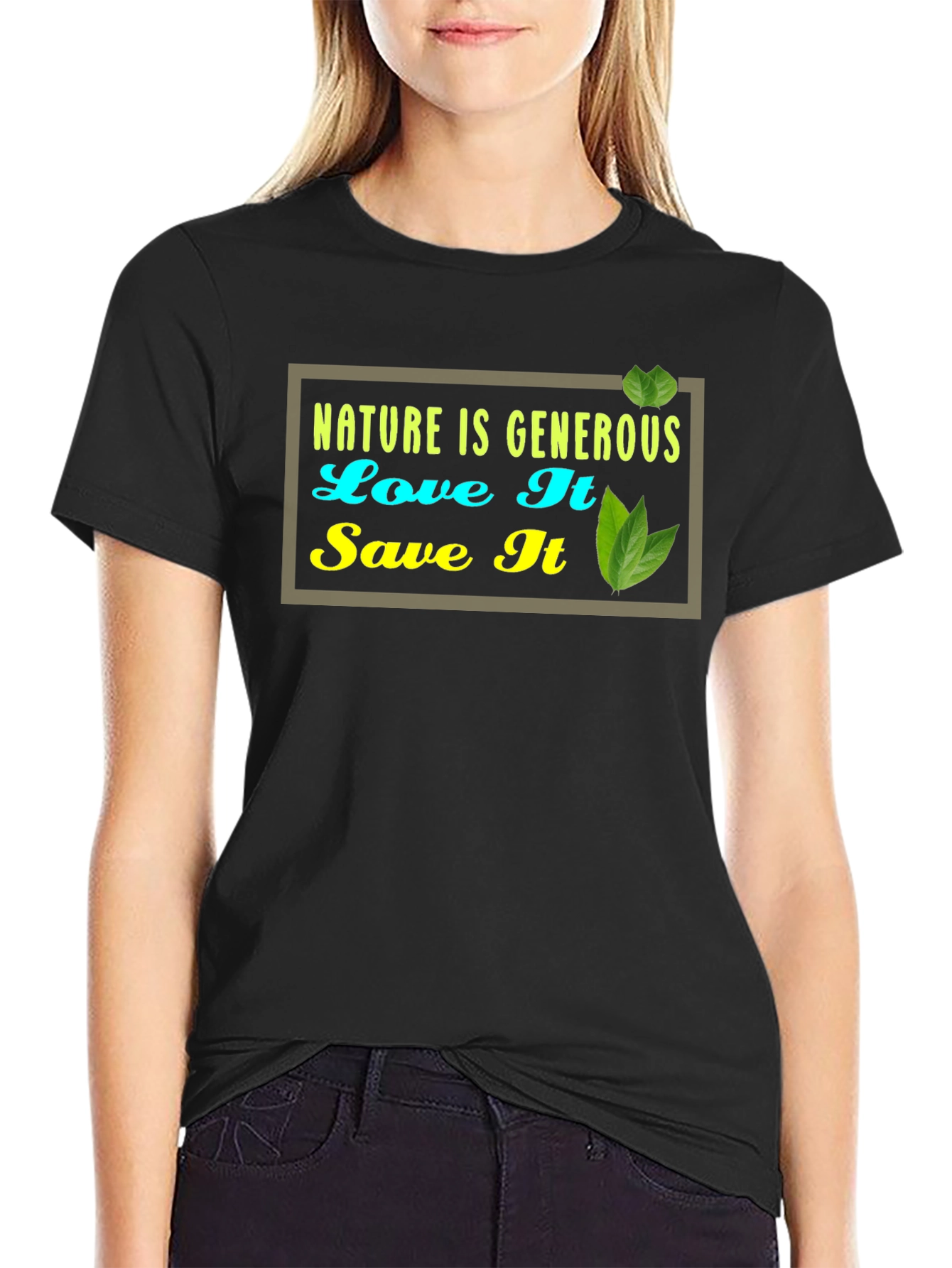 Nature is Generous Graphic Tee -  Eco-Friendly Style