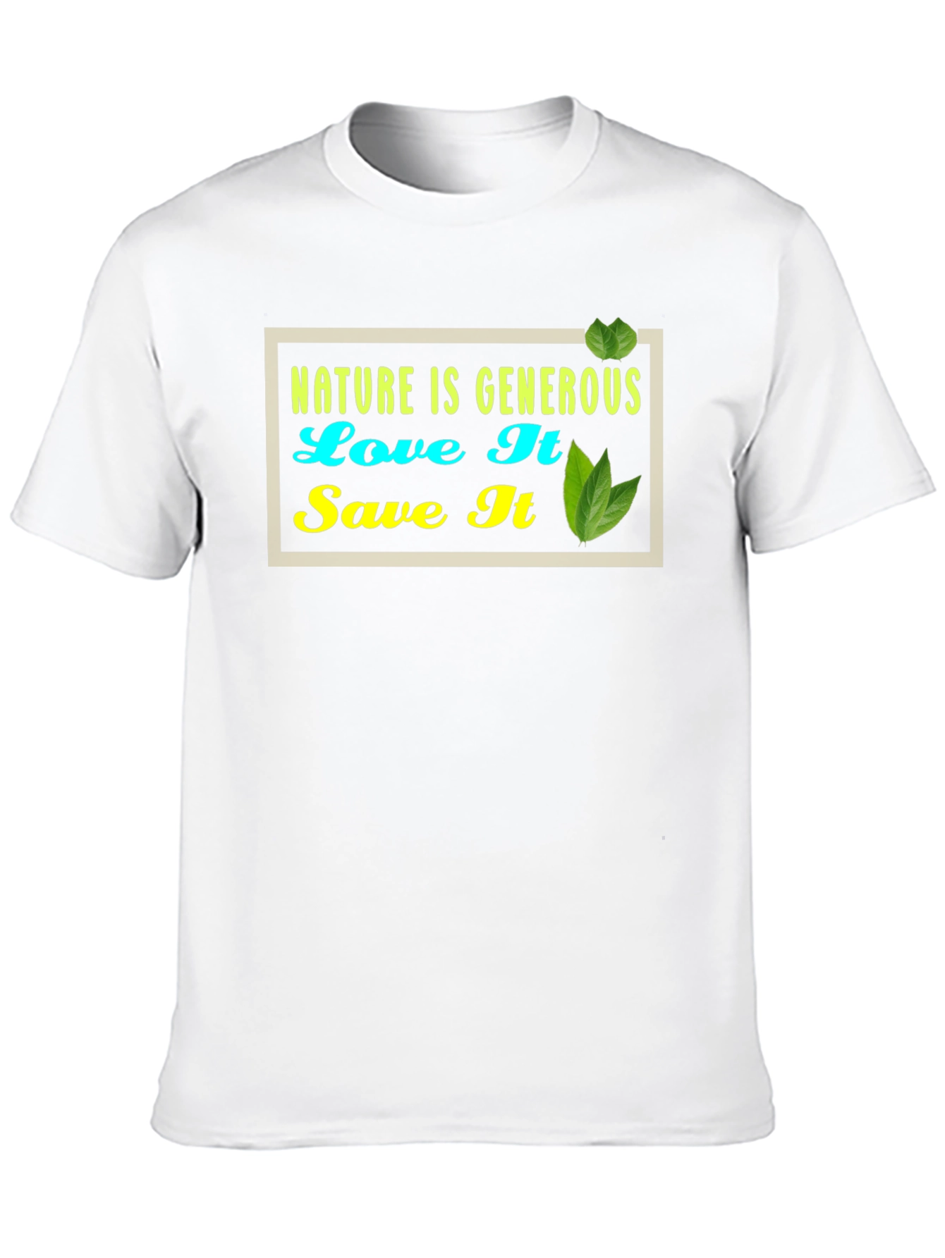 Nature is Generous Graphic Tee -  Eco-Friendly Style