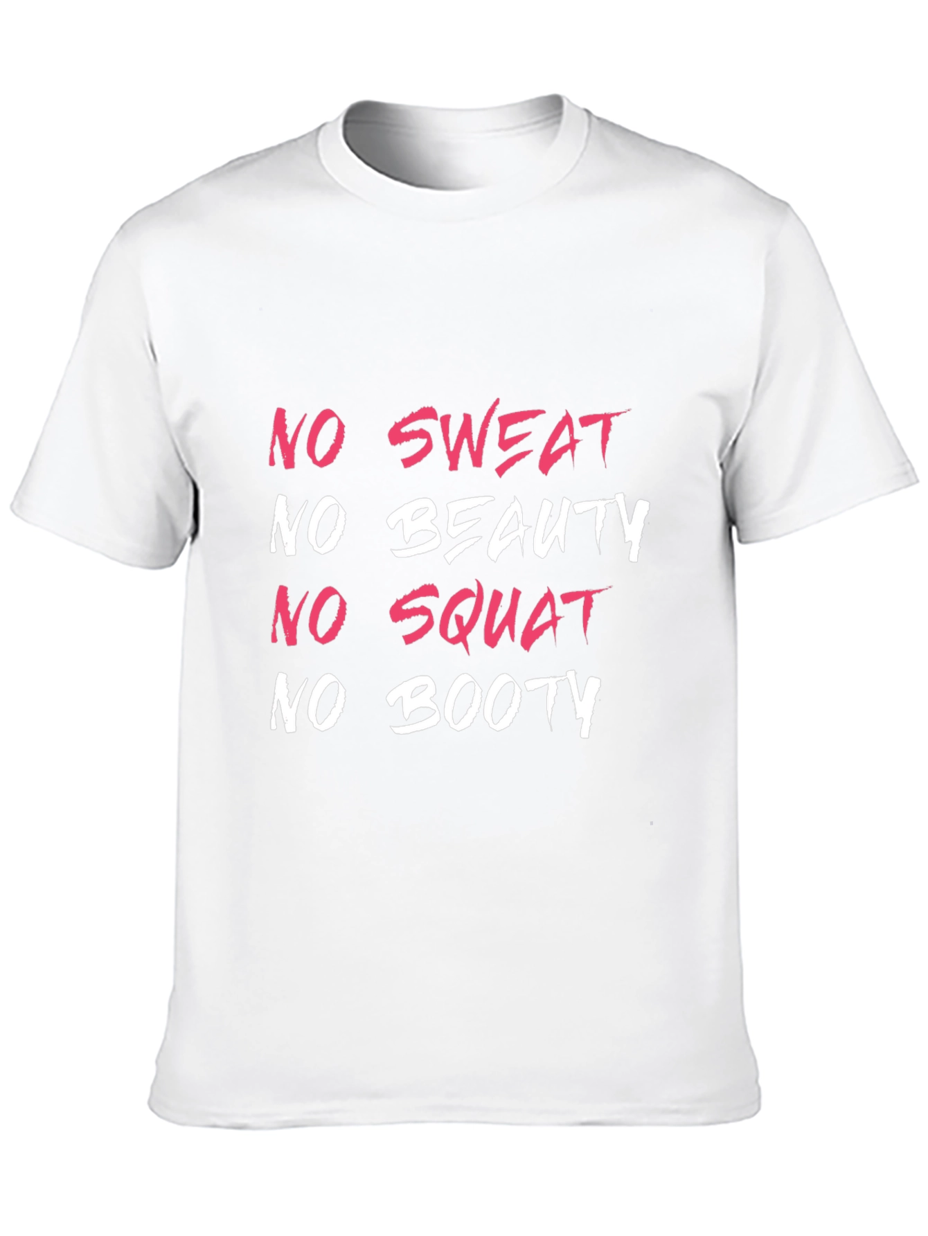 No Sweat No Beauty Gym Workout T-Shirt