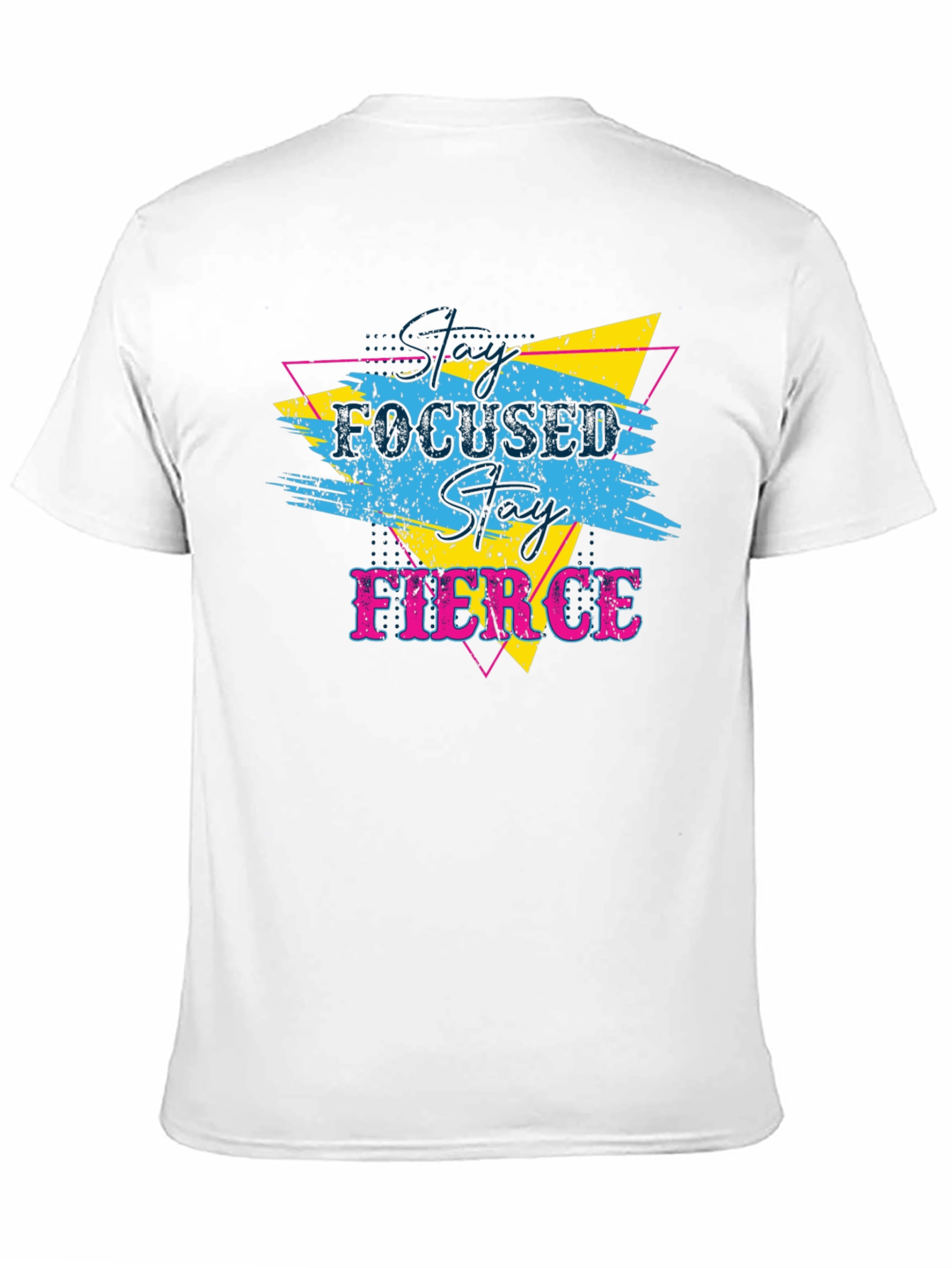 Stay Focused Stay Fierce Graphic T-Shirt
