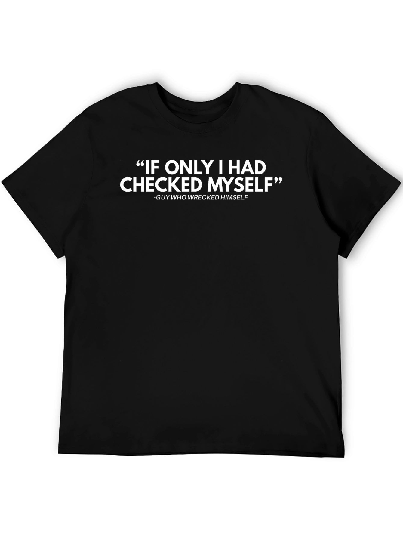 Funny Check Myself Black T-Shirt