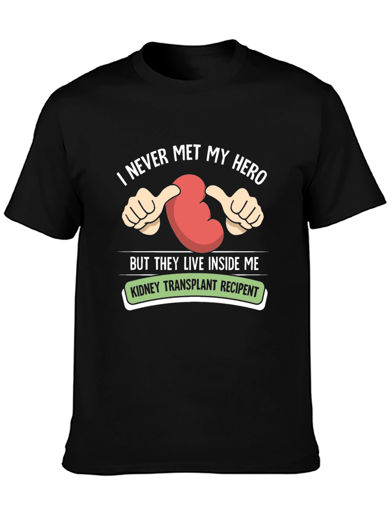 Kidney Transplant Recipient Hero Graphic T-Shirt