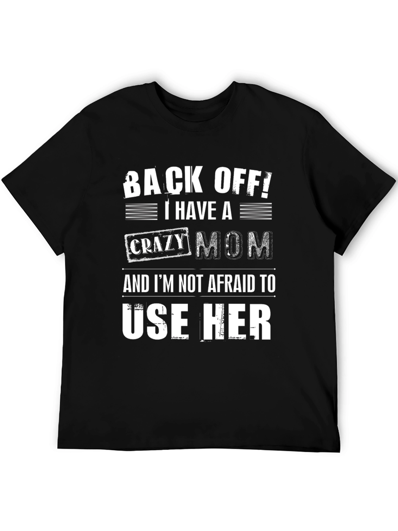 Funny Back Off! Crazy Mom Graphic Tee