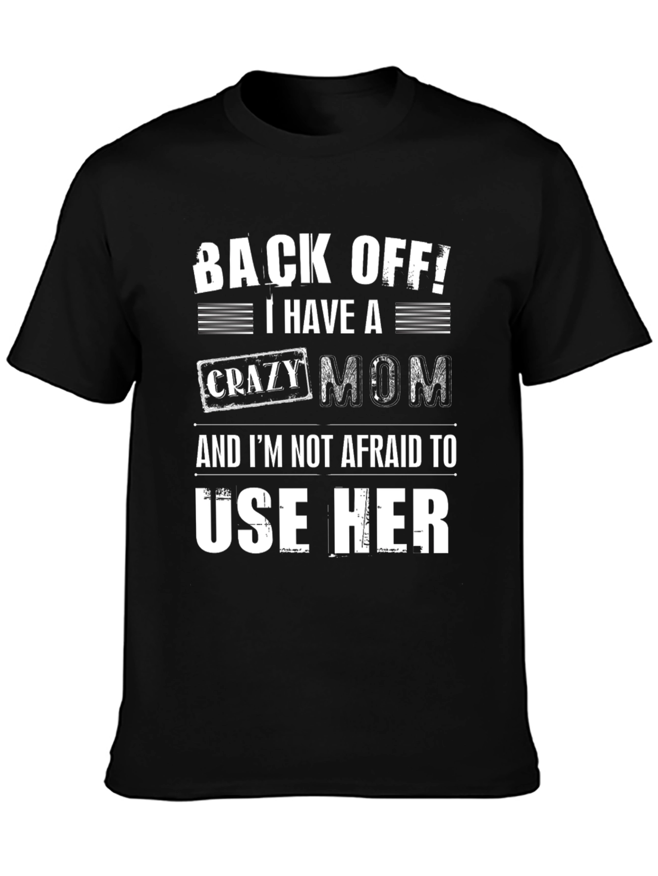 Funny Back Off! Crazy Mom Graphic Tee
