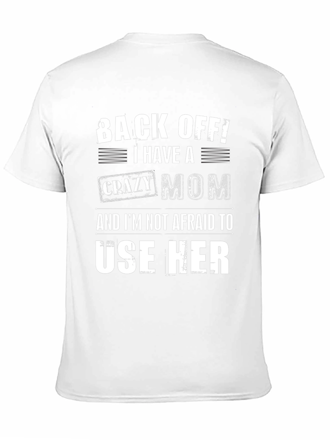 Funny Back Off! Crazy Mom Graphic Tee