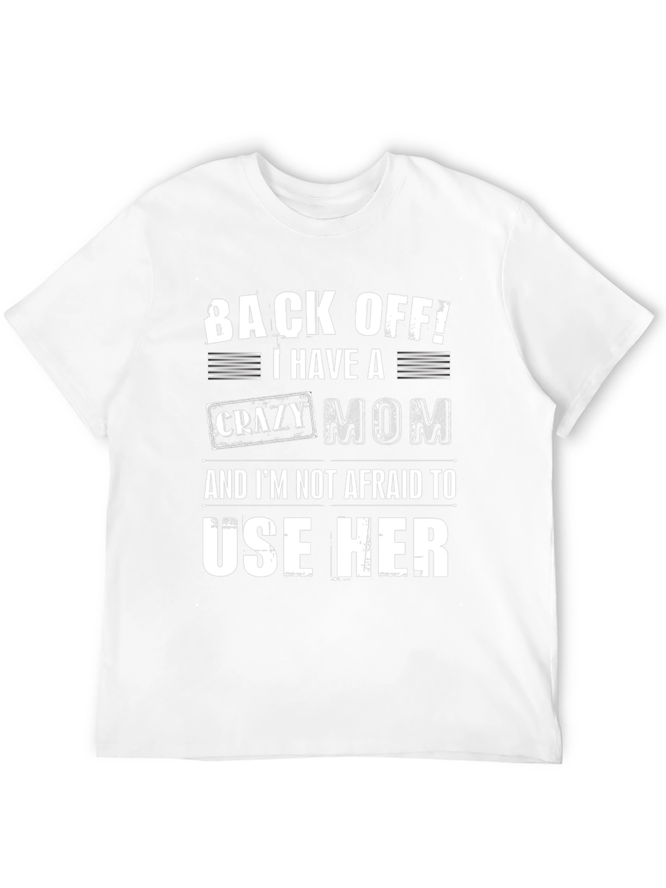 Funny Back Off! Crazy Mom Graphic Tee