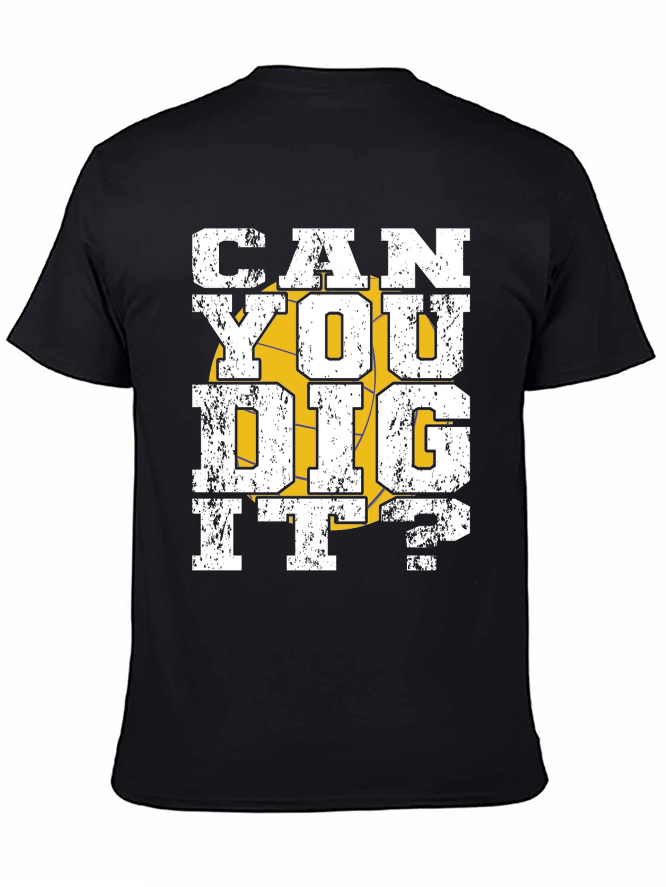 Can You Dig It? Graphic T-Shirt