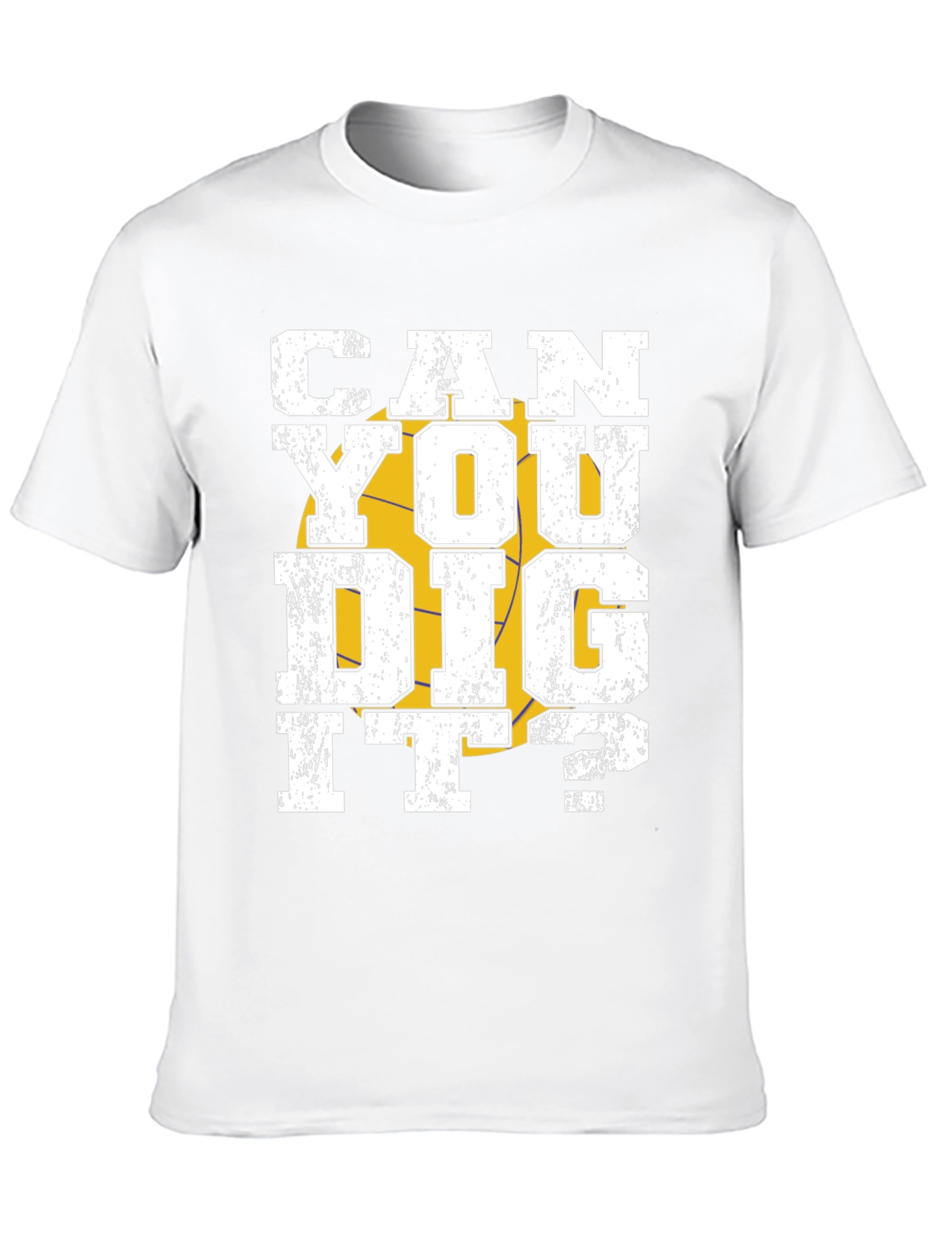 Can You Dig It? Graphic T-Shirt
