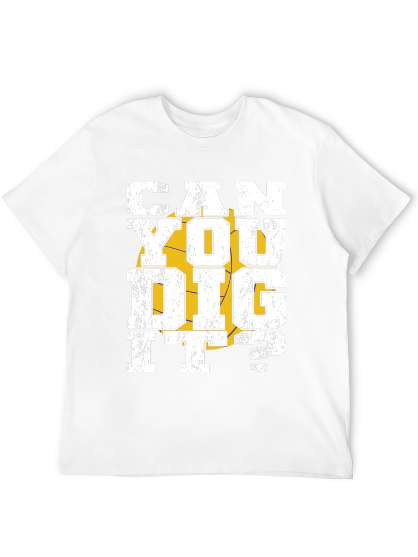 Can You Dig It? Graphic T-Shirt