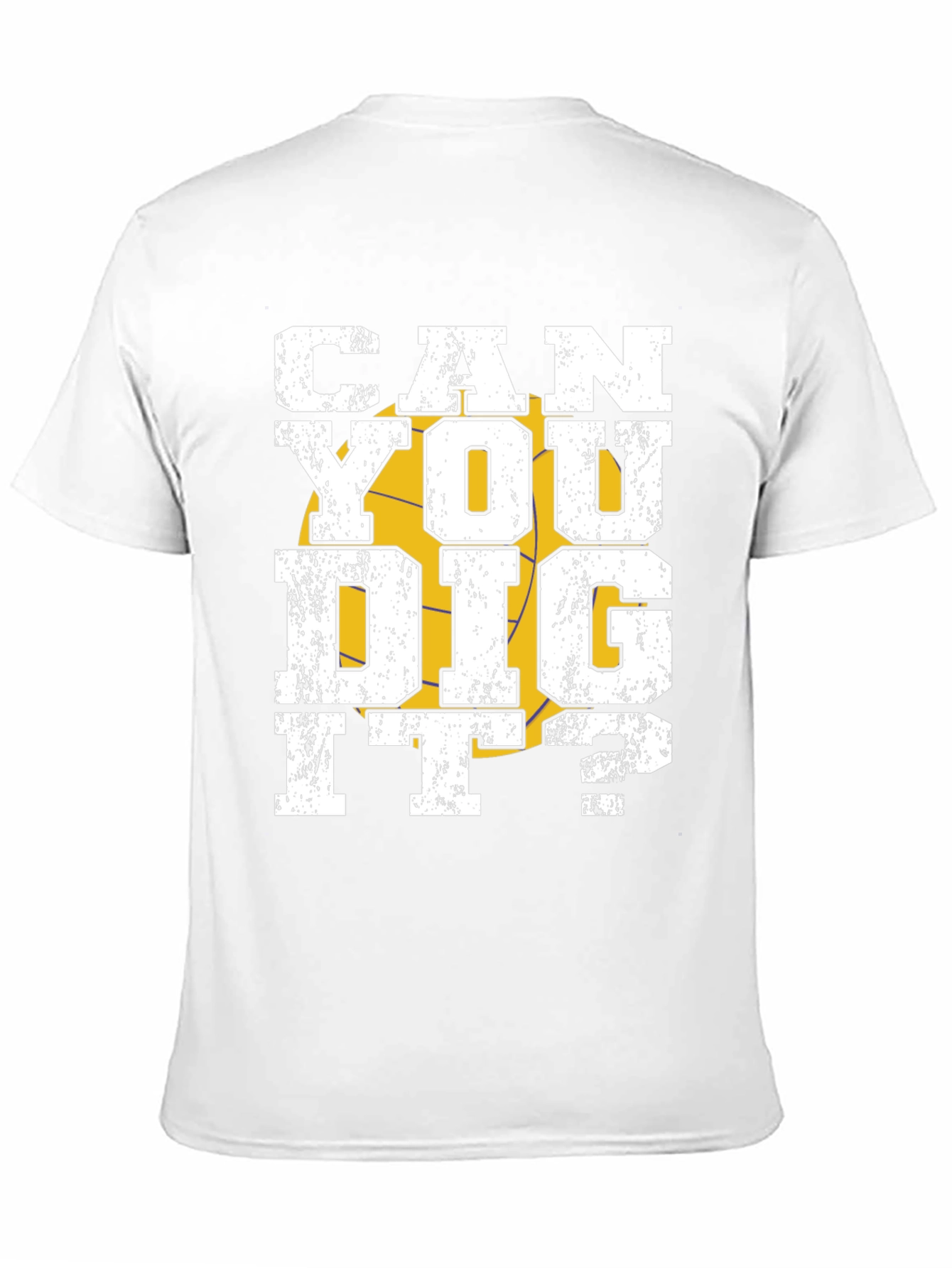 Can You Dig It? Graphic T-Shirt