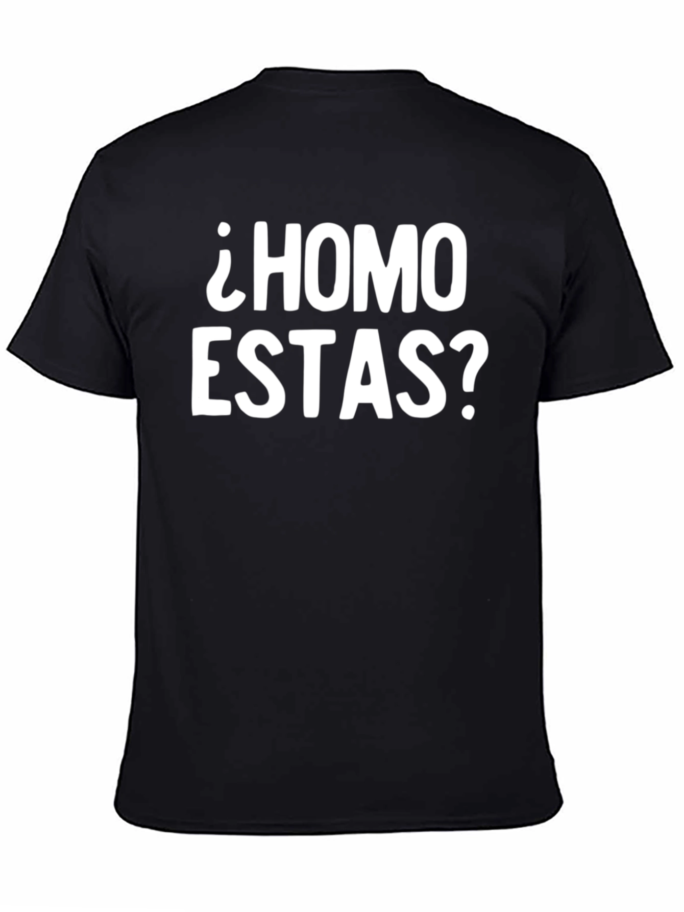 Homo Estas? Funny Spanish T-Shirt