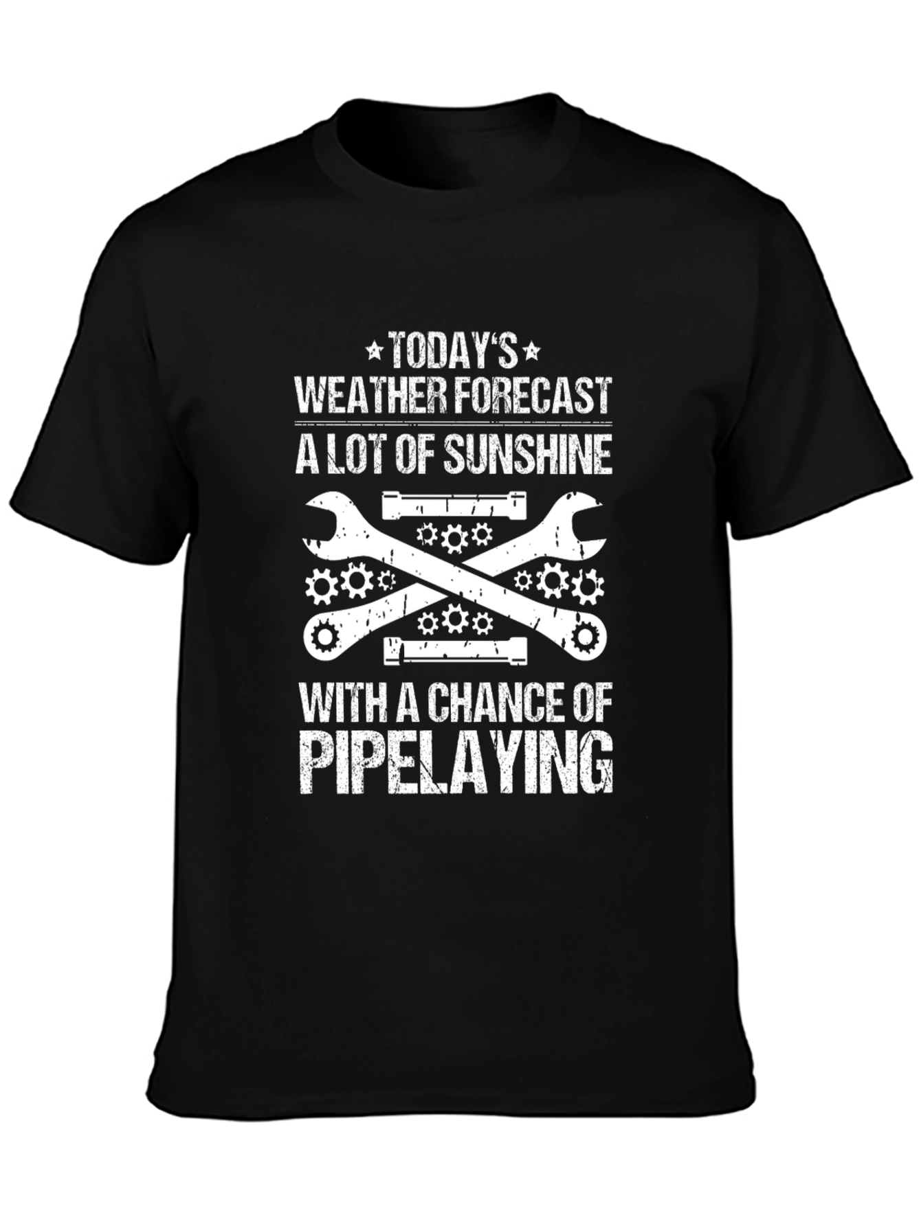 Funny Pipefitter T-Shirt: Weather Forecast Sunshine & Pipelaying