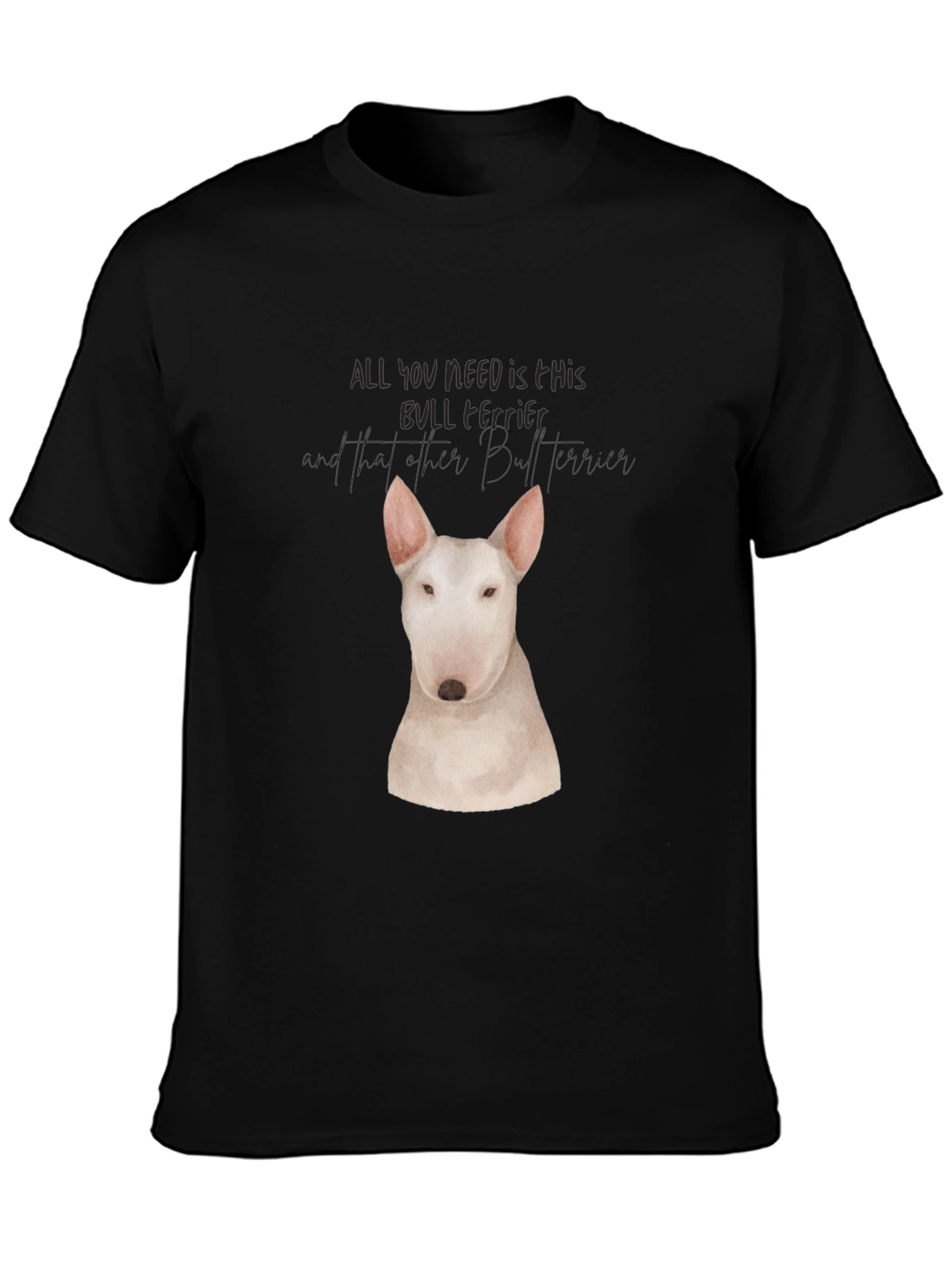 Bull Terrier T-Shirt - Dog Lover Tee