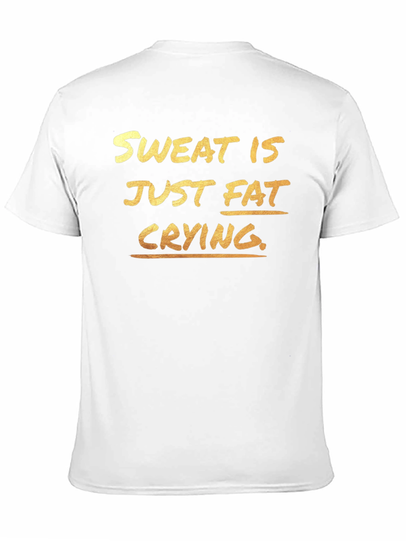 Sweat is Just Fat Crying T-Shirt - Gym Motivation