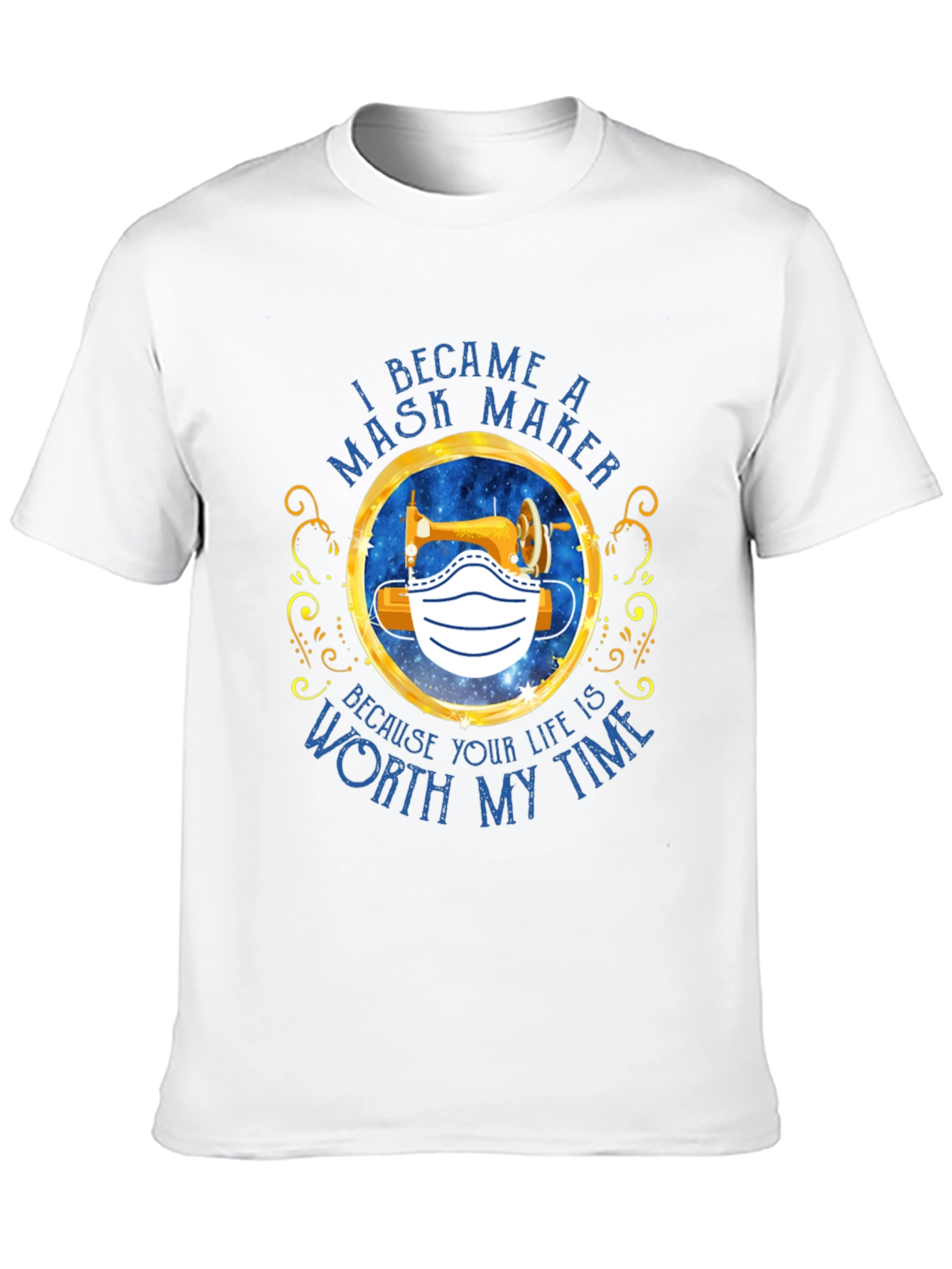 I Became A Mask Maker T-Shirt