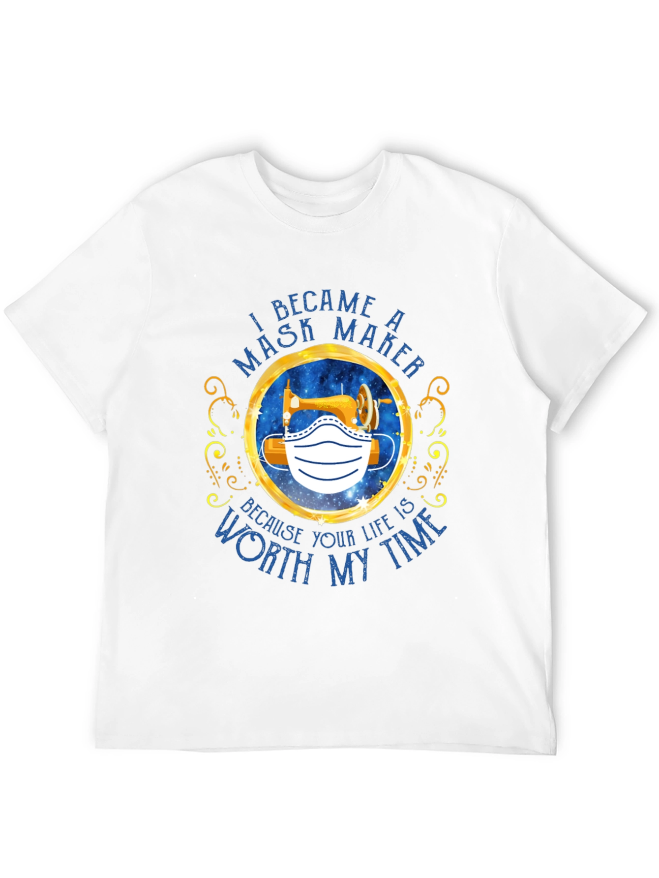 I Became A Mask Maker T-Shirt