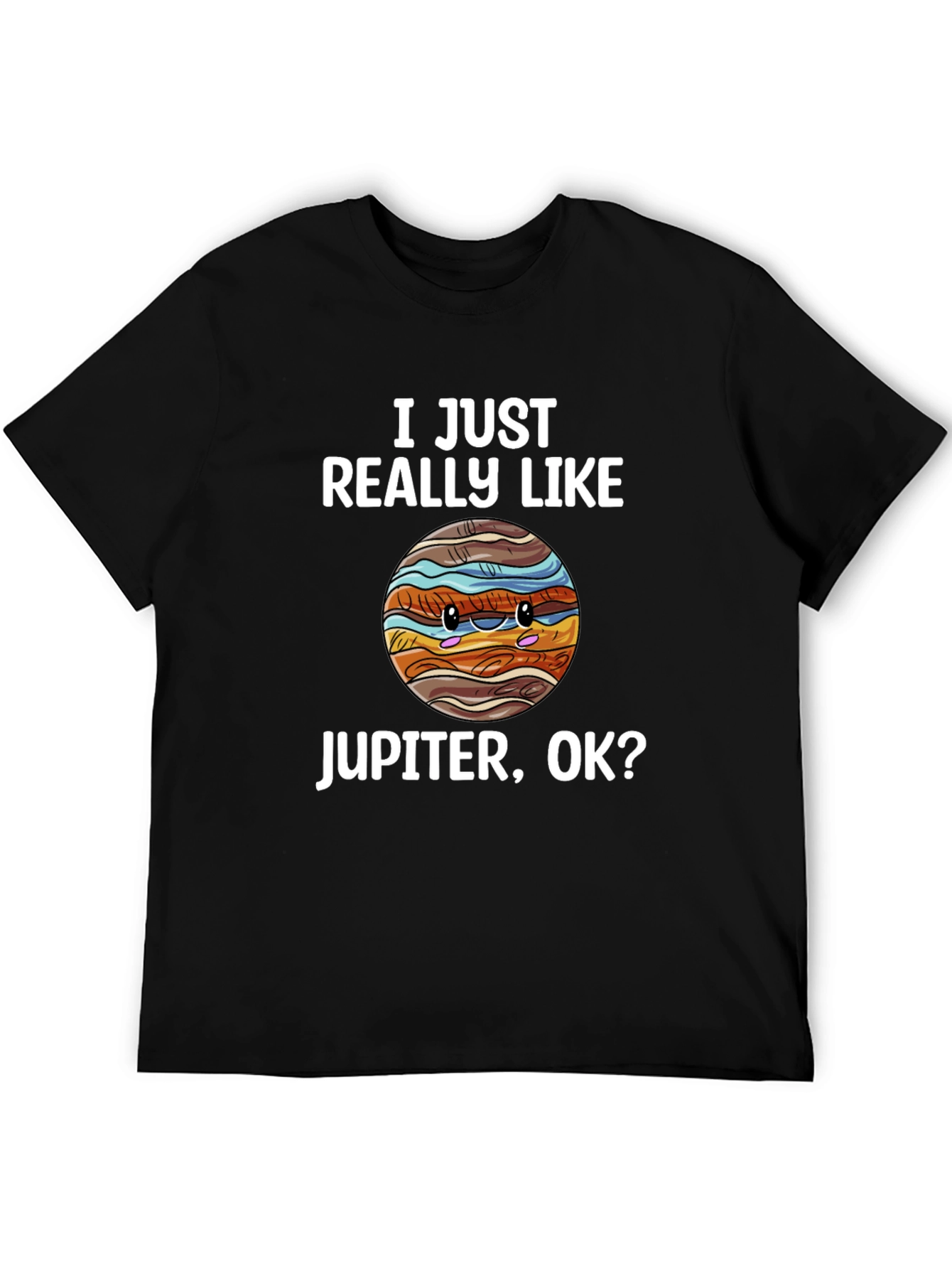I Just Really Like Jupiter T-Shirt
