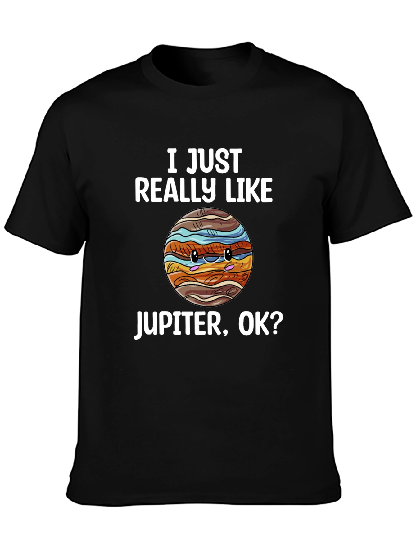 I Just Really Like Jupiter T-Shirt