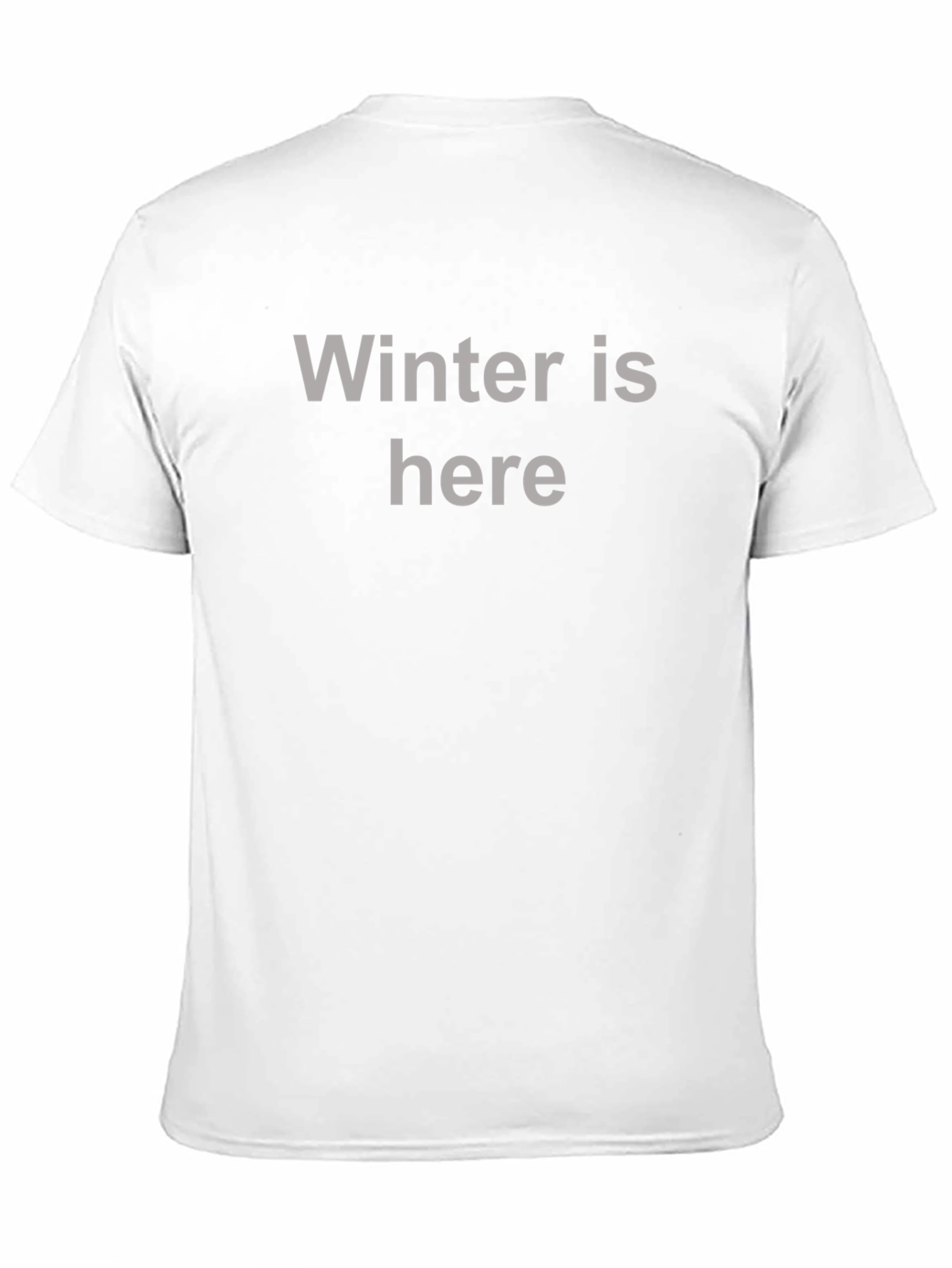 Winter Is Here Graphic Tee - Soft Cotton