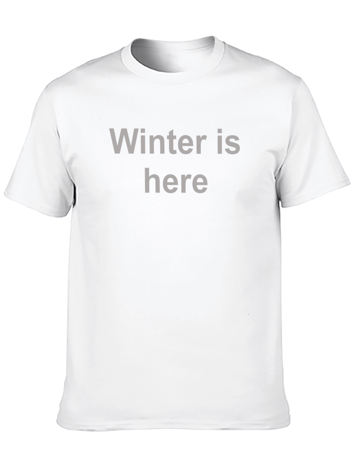 Winter Is Here Graphic Tee - Soft Cotton