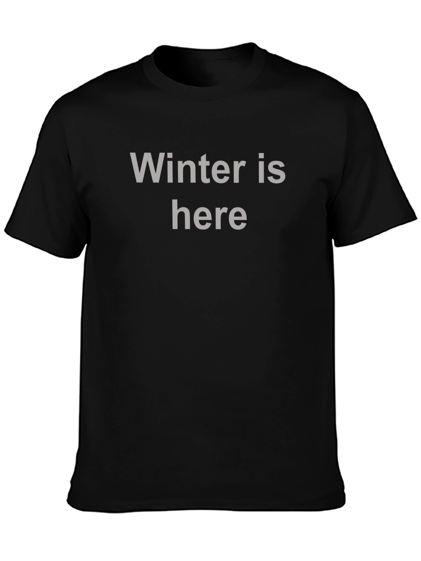 Winter Is Here Graphic Tee - Soft Cotton