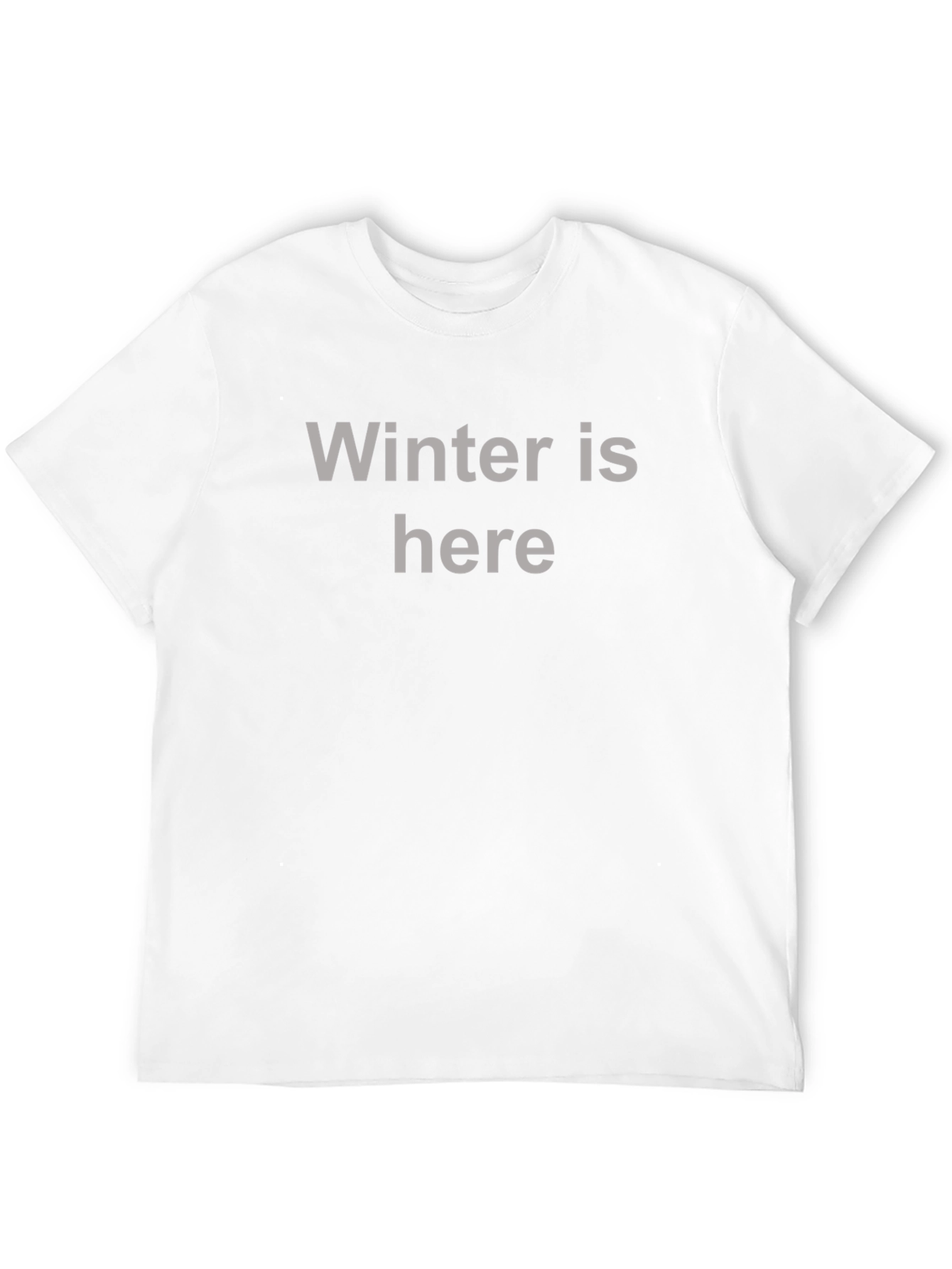 Winter Is Here Graphic Tee - Soft Cotton
