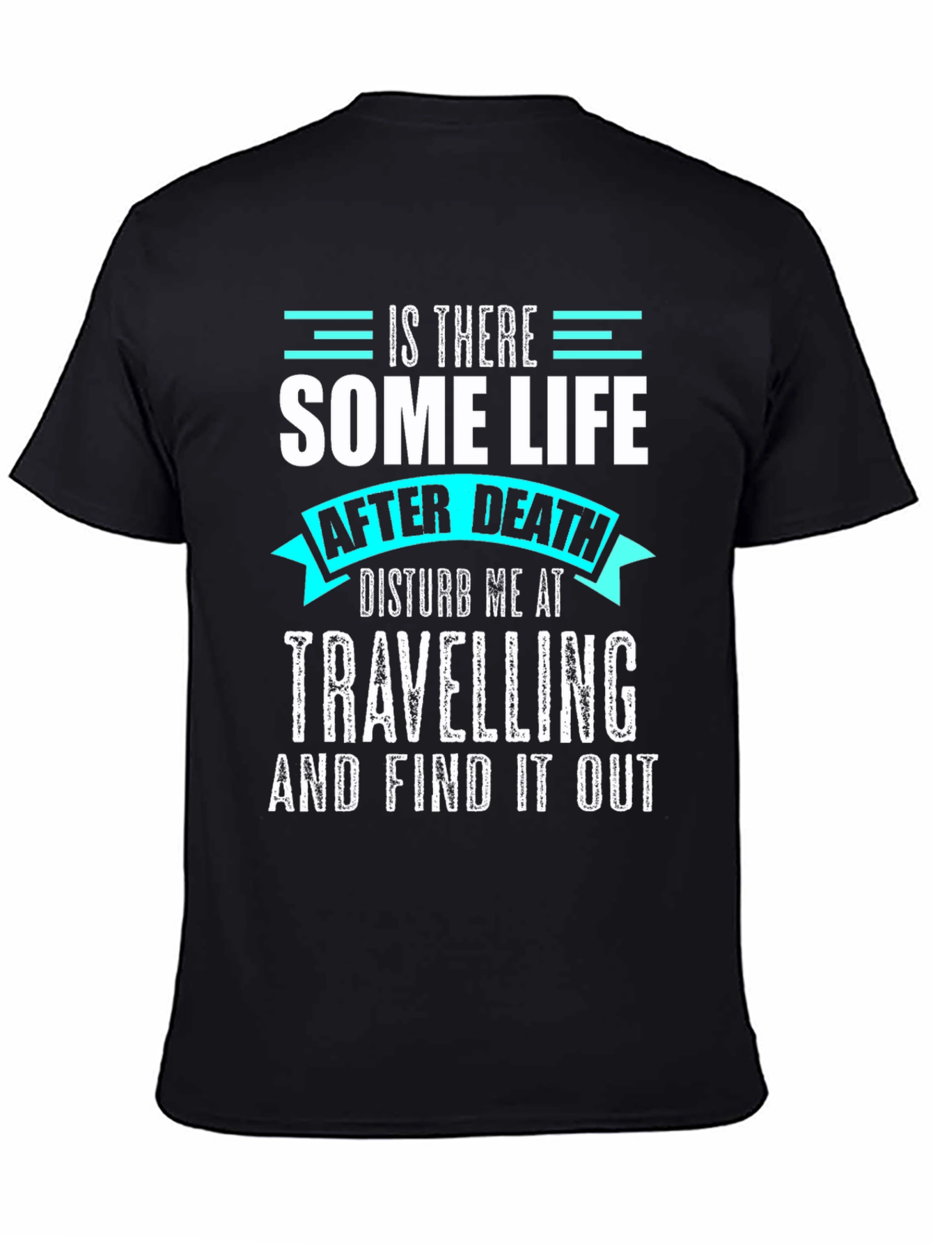 Is There Some Life After Death Graphic Tee