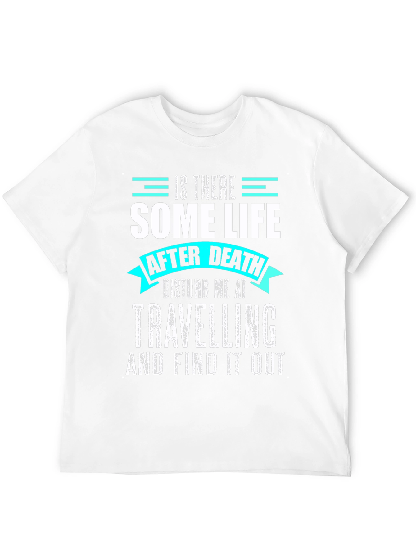 Is There Some Life After Death Graphic Tee