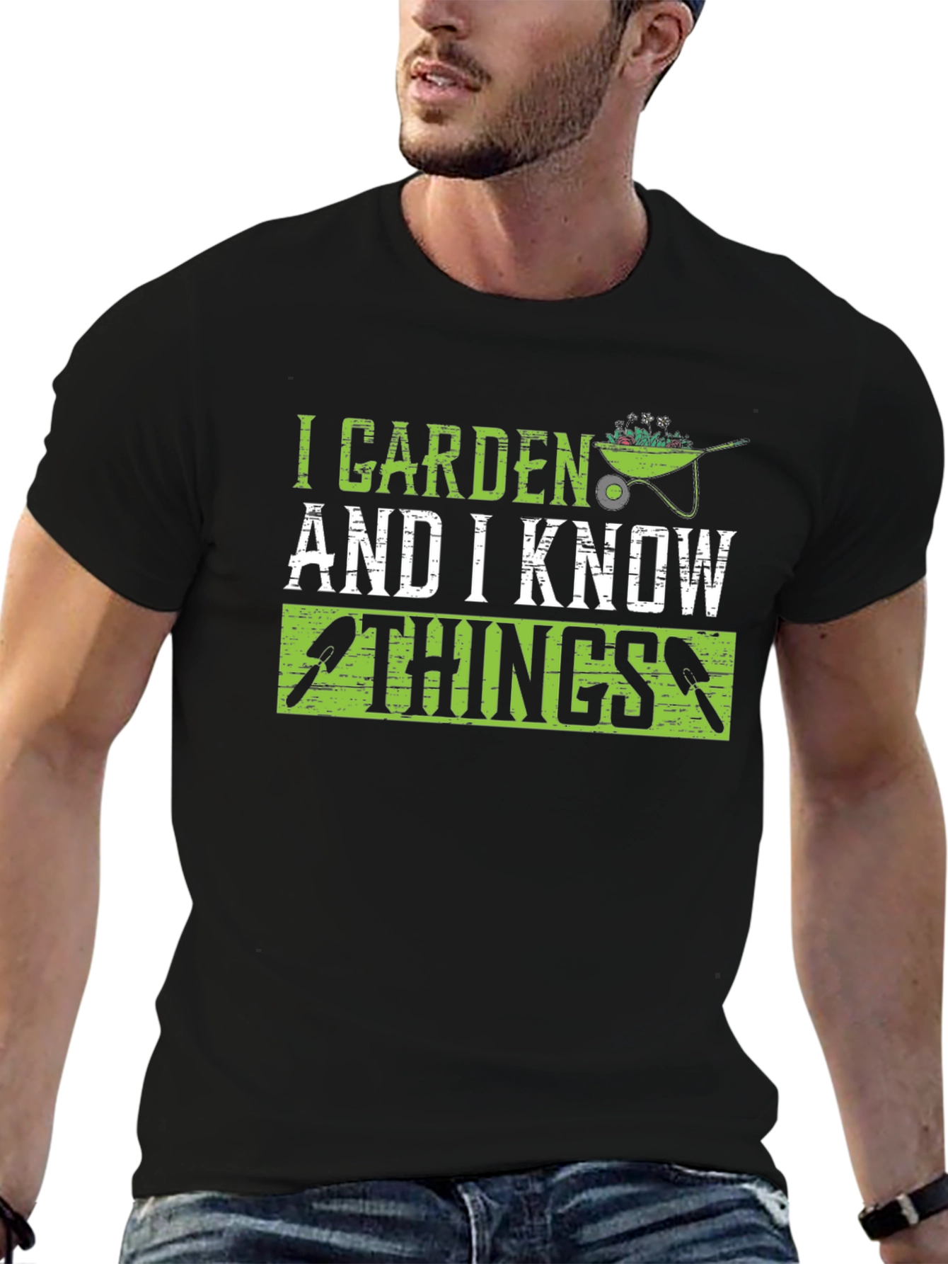I Garden and I Know Things Graphic T-Shirt