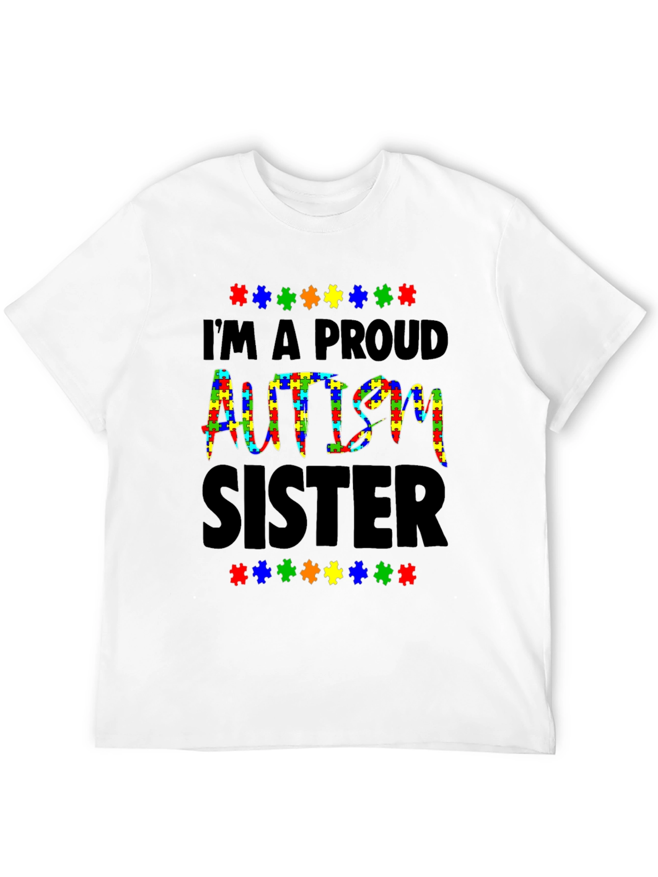 Proud Autism Sister T-Shirt Awareness Tee