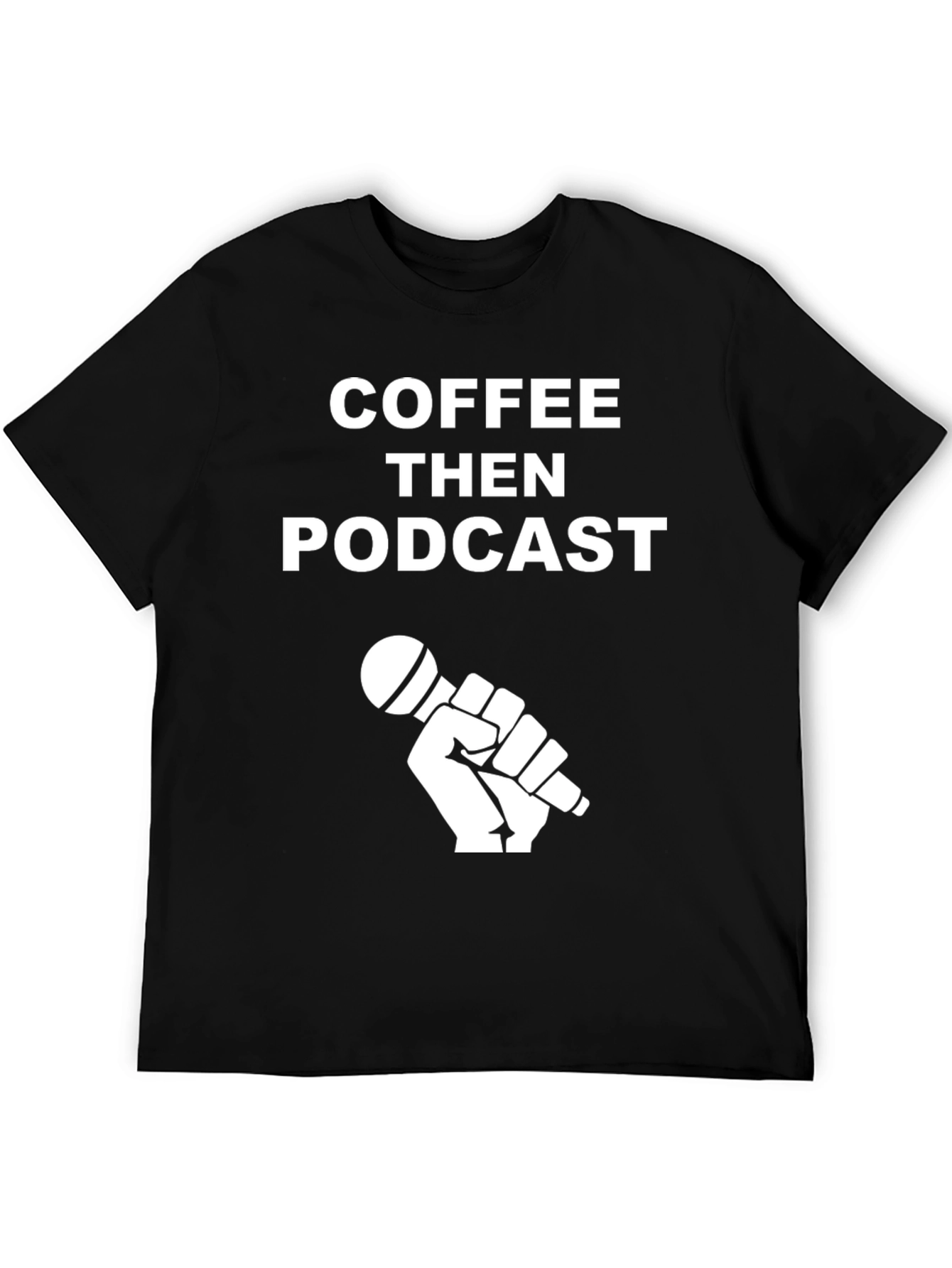 Coffee Then Podcast Graphic T-Shirt